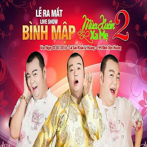 Mot Lan Mat Niem Tin Van Lan Bat Can Liveshow Mua Xuan Xa Me 2 By Lam Chan Khang On Amazon Music Amazon Com