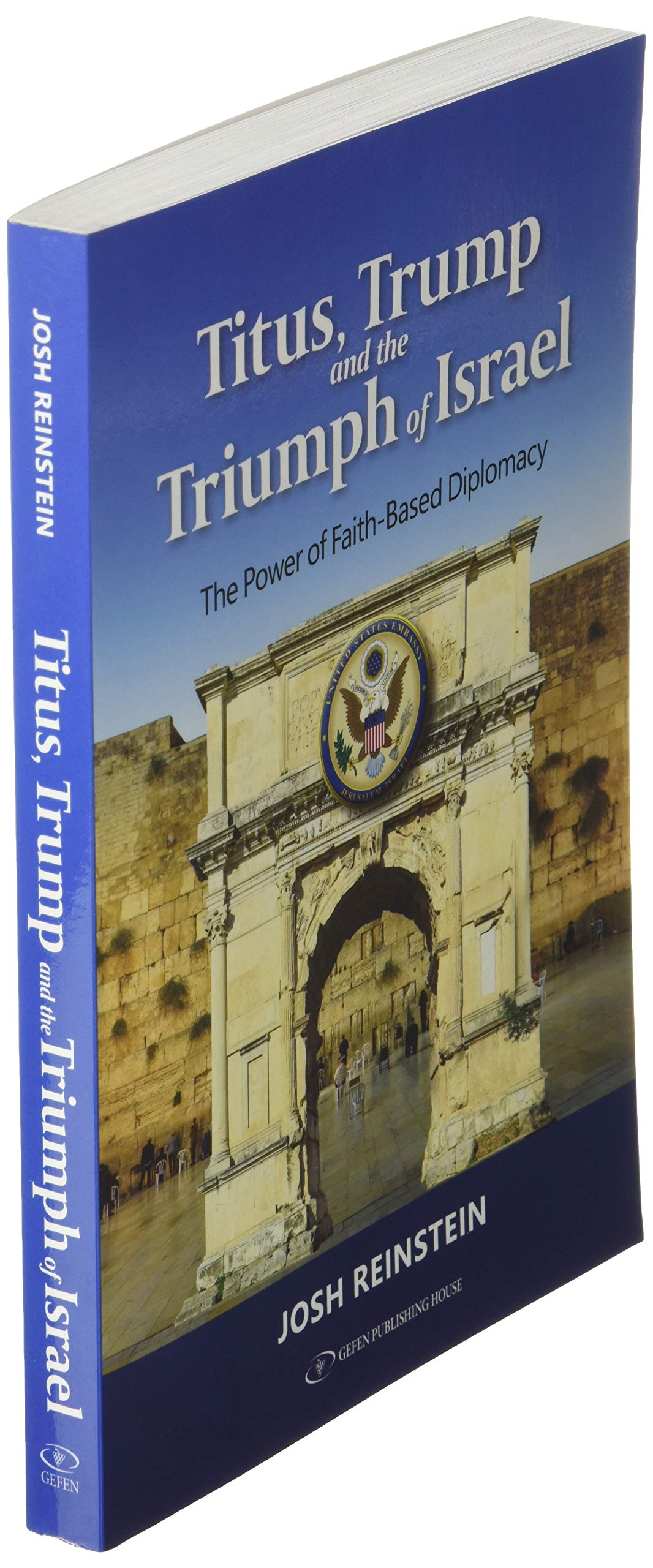 Titus, Trump and the Triumph of Israel; The Power of Faith Based Diplomacy - Image 3