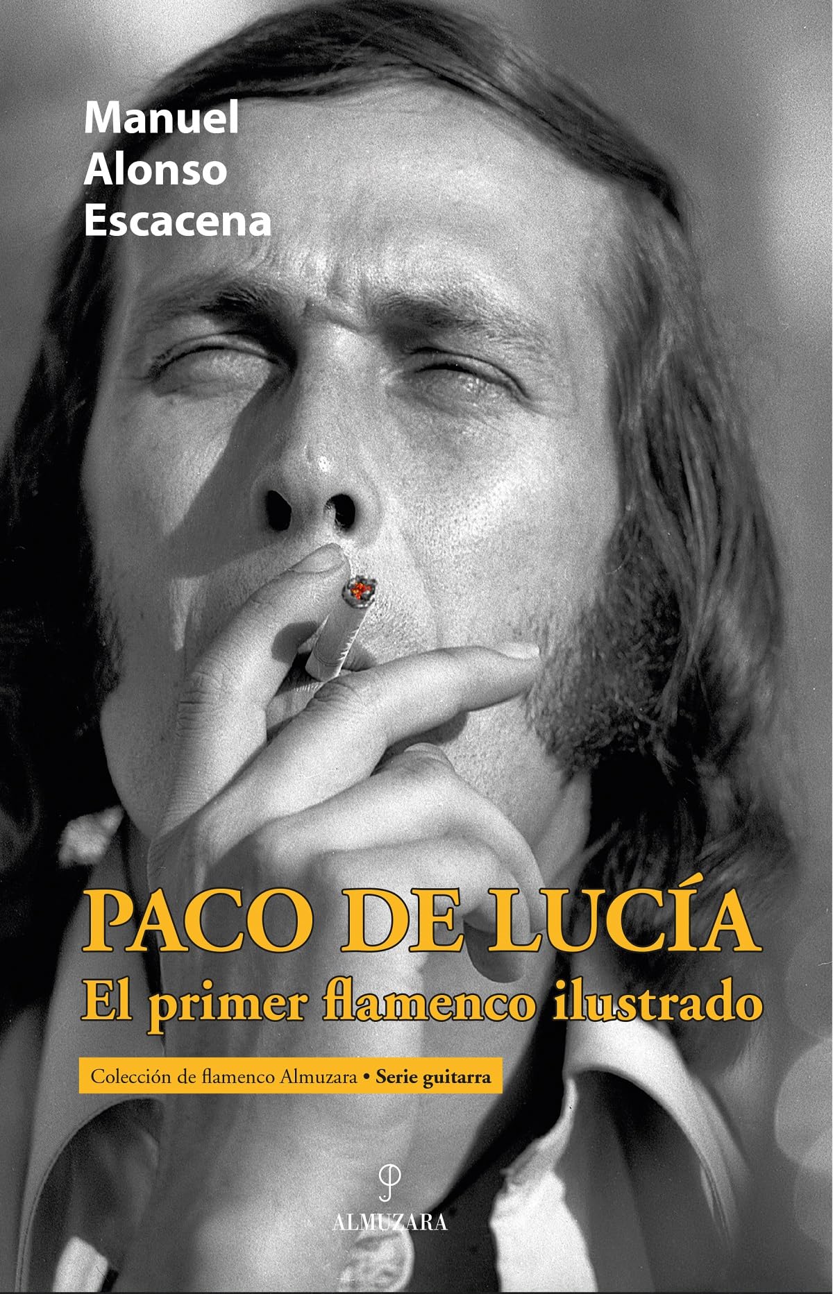 Paco de Lucía, El Primer Flamenco Ilustrado: El primer flamenco ilustrado / The First Illustrated Flamenco