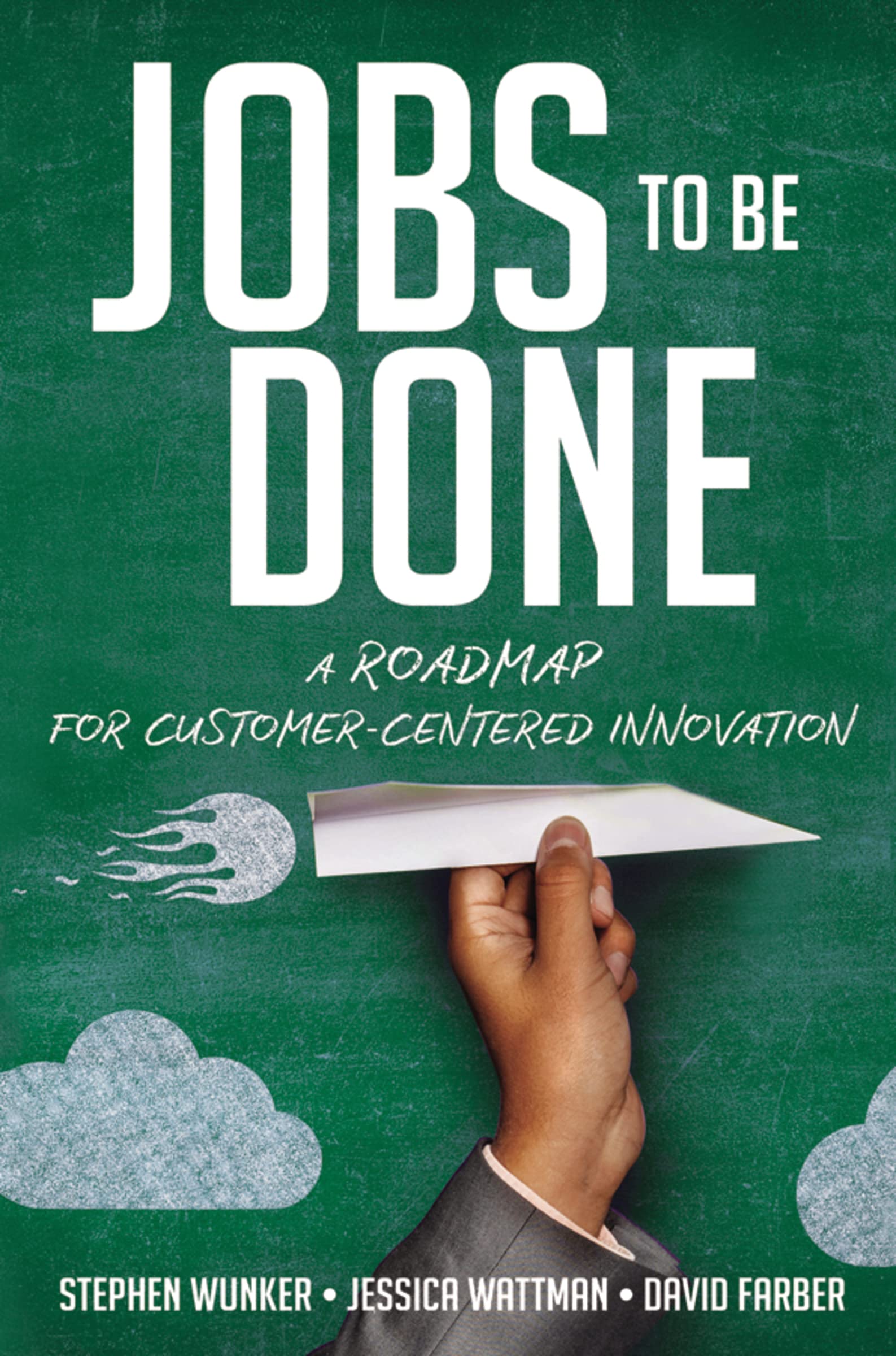 Jobs to Be Done Paperback – January 11, 2023