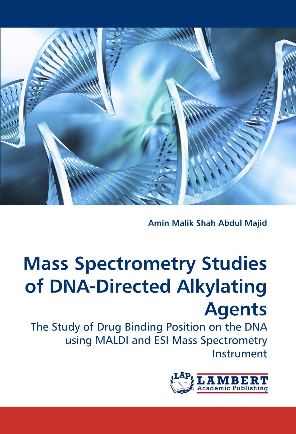 Buy Mass Spectrometry Studies of -Directed Alkylating Agents: The Study ...