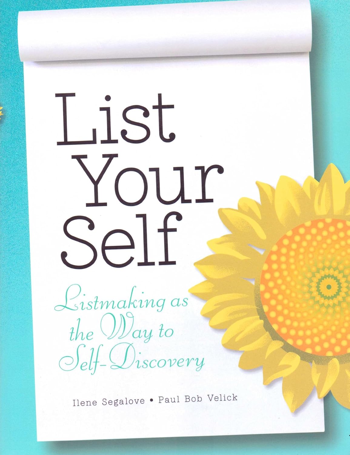 List Your Self Listmaking as the Way to SelfDiscovery Paul Bob