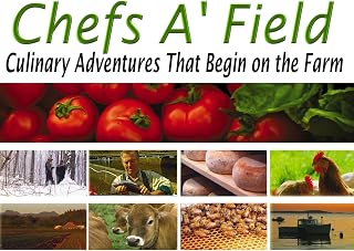 Chefs A'Field: Culinary Adventures Series (TV Series)