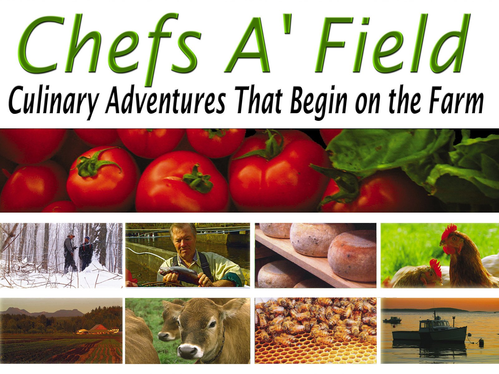 Chefs A'Field: Culinary Adventures Series