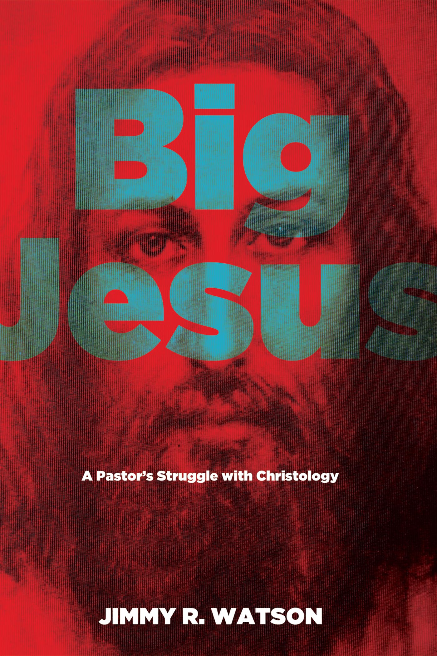 Buy Big Jesus: A Pastor's Struggle With Christology — BookShops.in