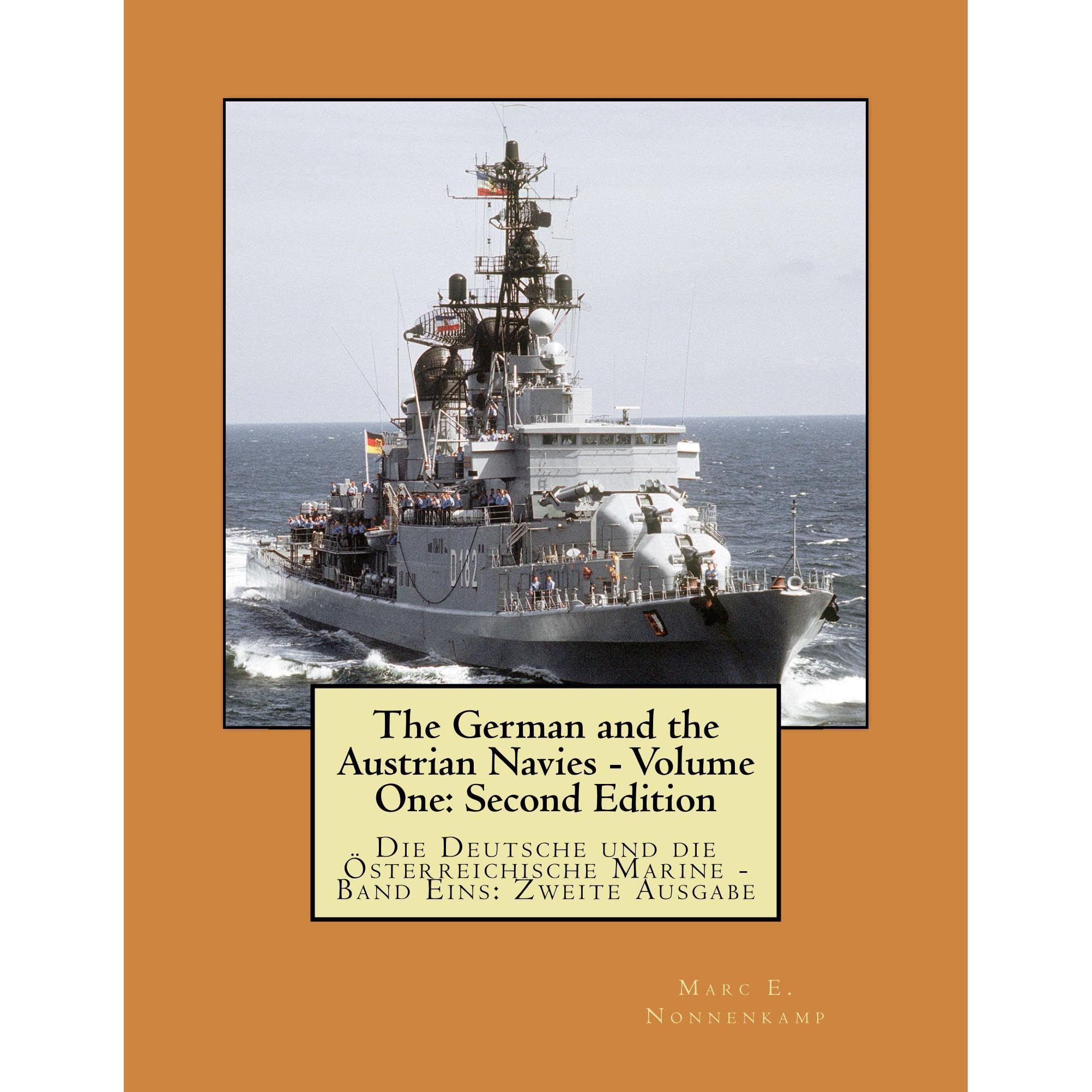 The German and the Austrian Navies: Second Edition