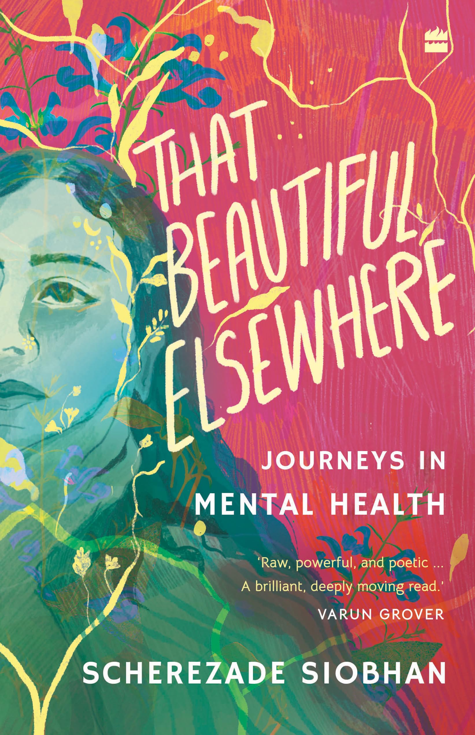 That Beautiful Elsewhere : Journeys in Mental Health