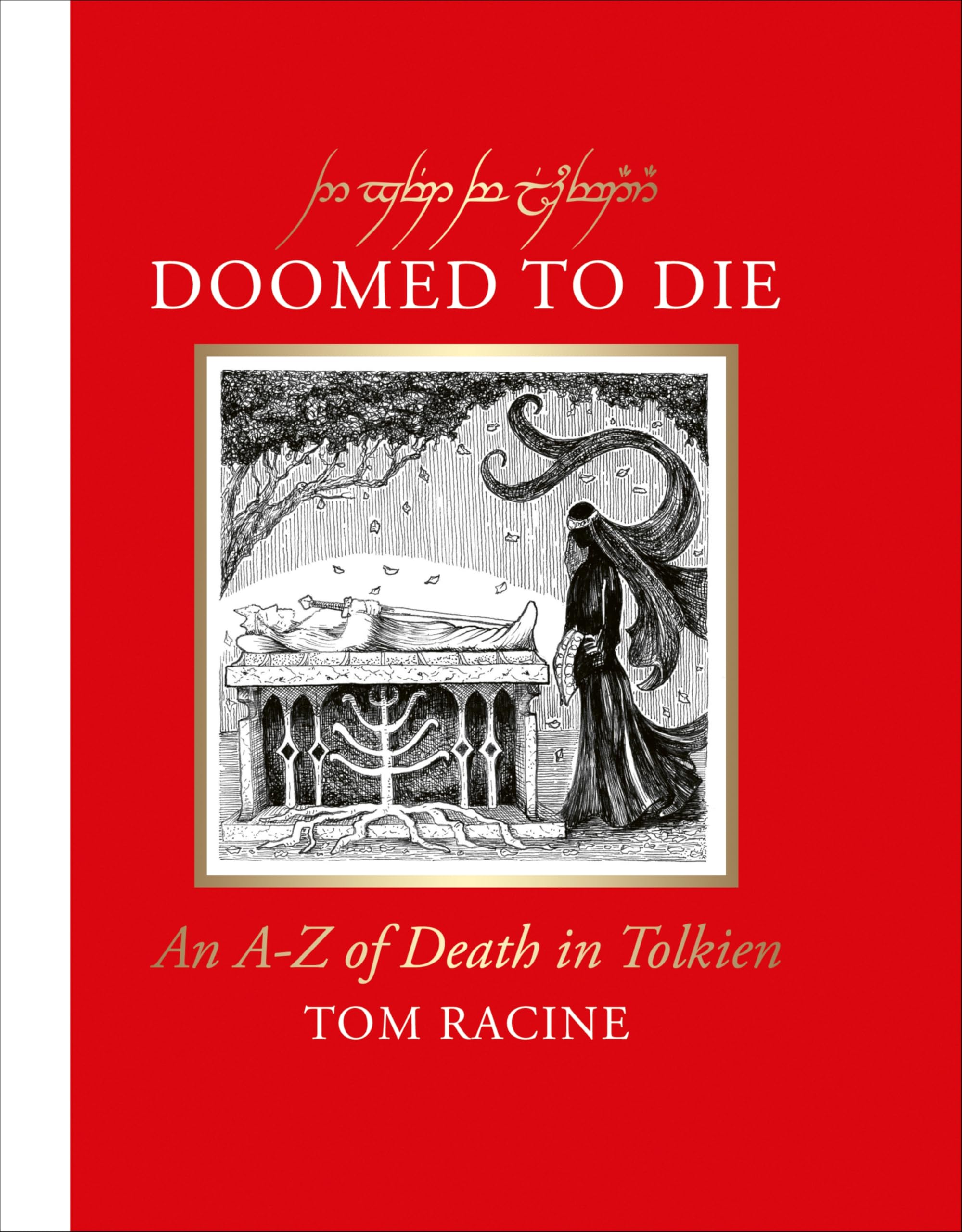 Doomed to Die: An A-Z of Death in Tolkien | Amazon.com.br