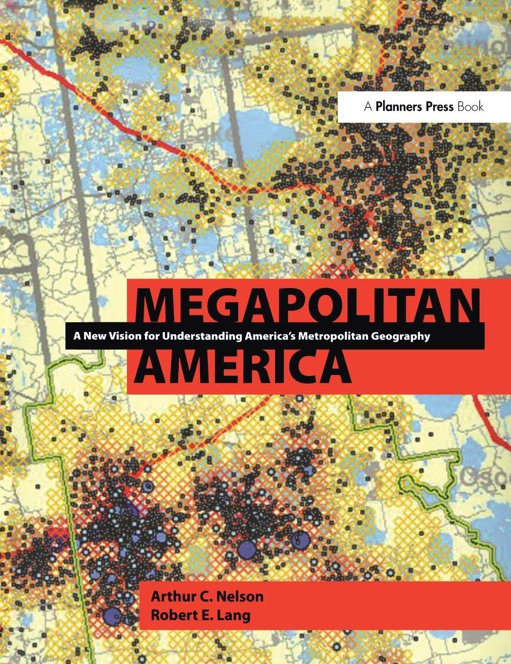 Géographie métropolitaine américaine comprendre l'étalement urbain USA avec Megapolitan America
