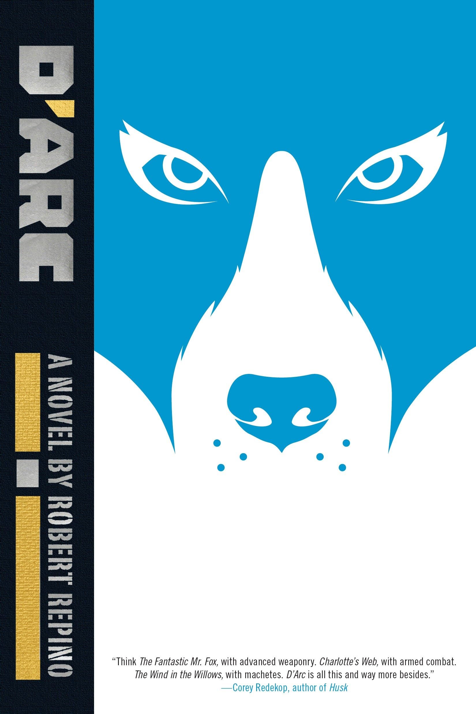 Buy D'Arc: A Novel by Robert Repino (War with No Name) — BookShops.in