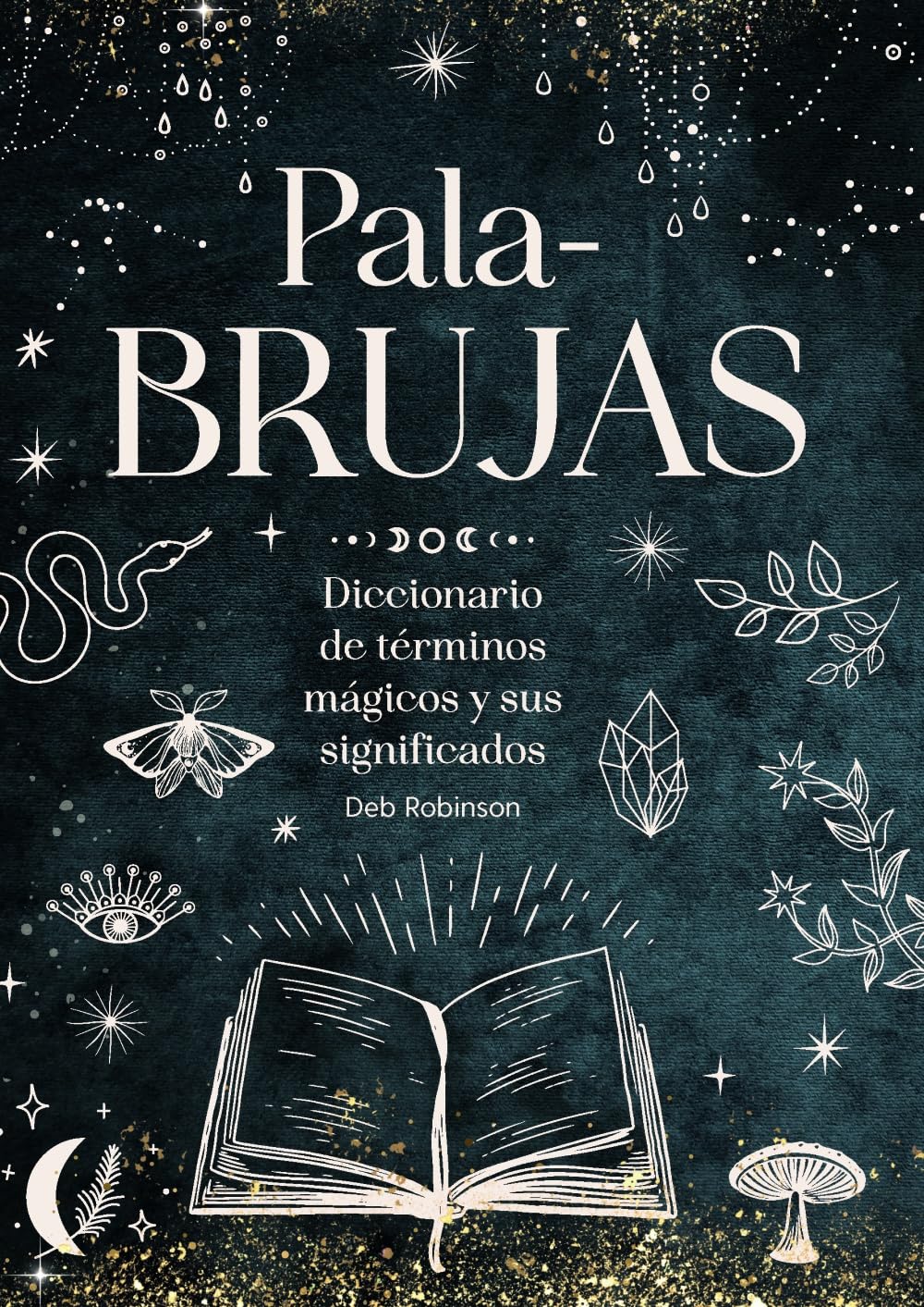 PalaBRUJAS: Diccionario de términos mágicos y sus significados (Espiritualidad)