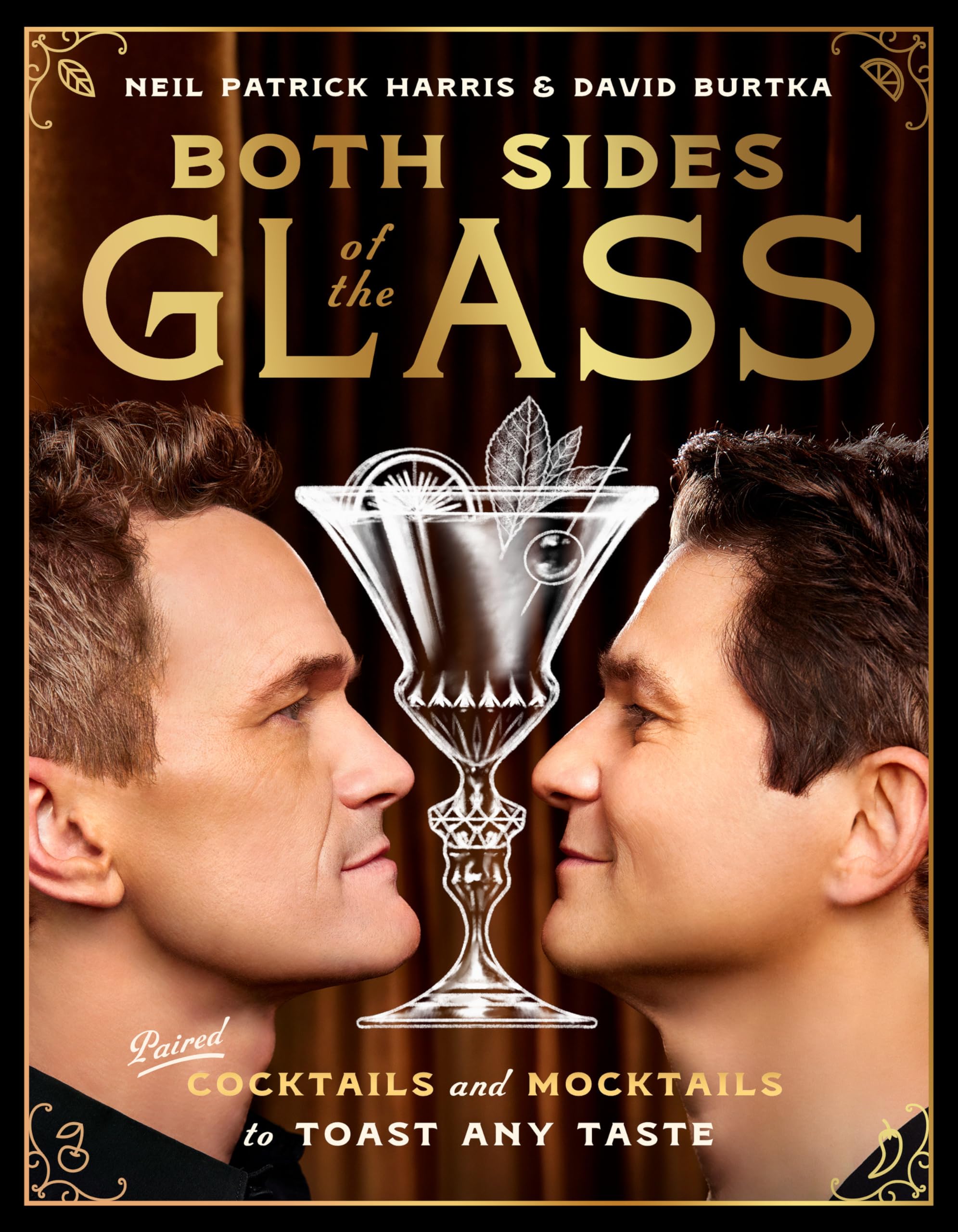 Both Sides of the Glass : Paired Cocktails and Mocktails to Toast Any Taste