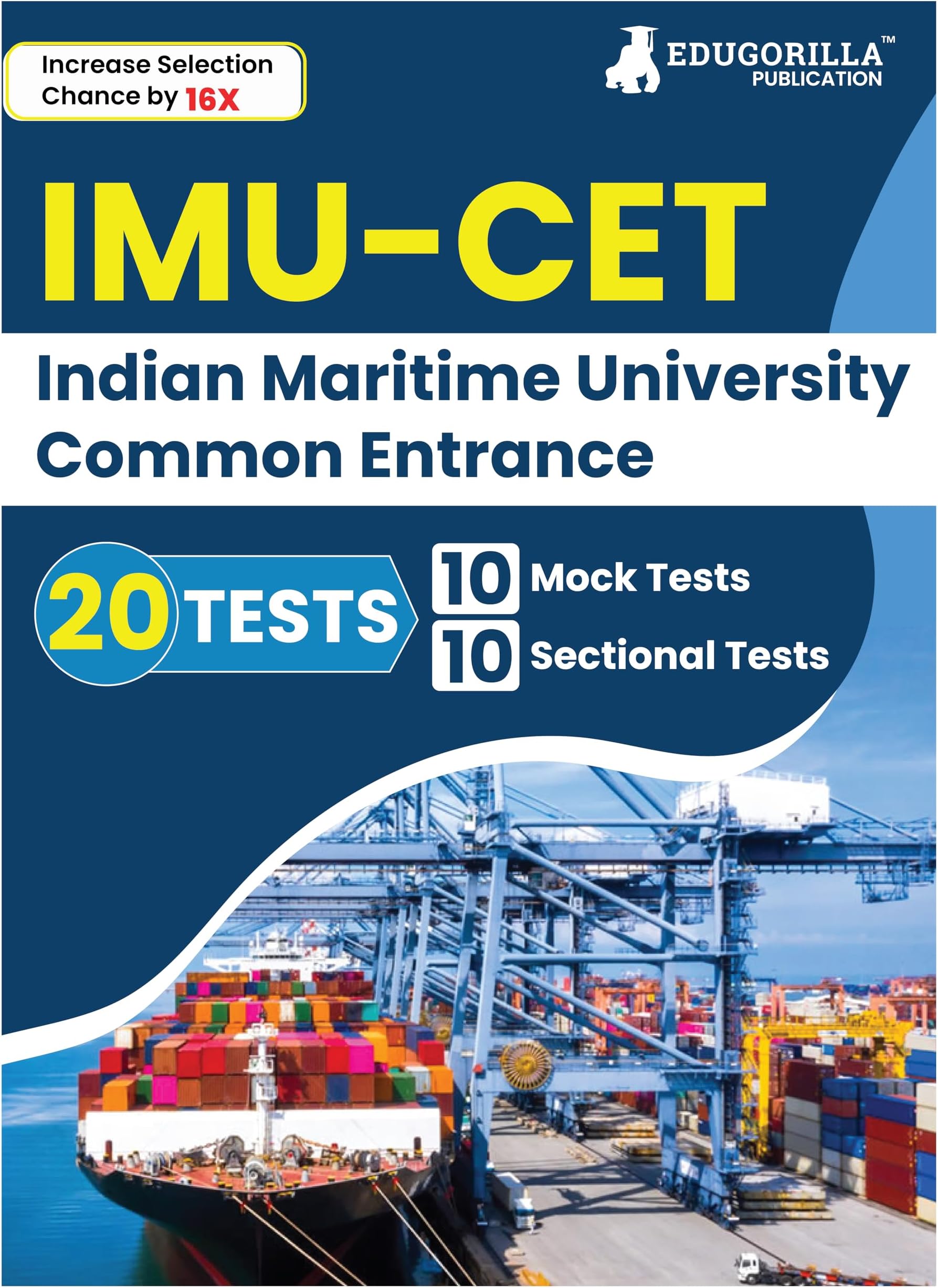 IMU CET 2024 : Indian Maritime University Common Entrance Test - 8 Mock Tests and 10 Sectional Tests (2000 Solved Questions) with Free Access to Online Tests