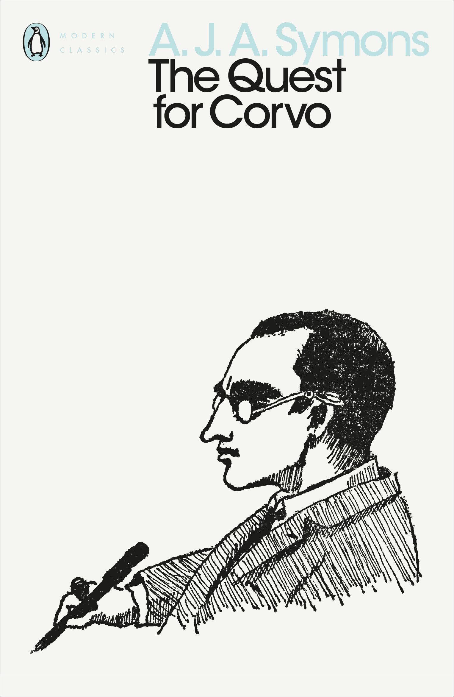The Quest for Corvo: An Experiment in Biography (Penguin Modern Classics)