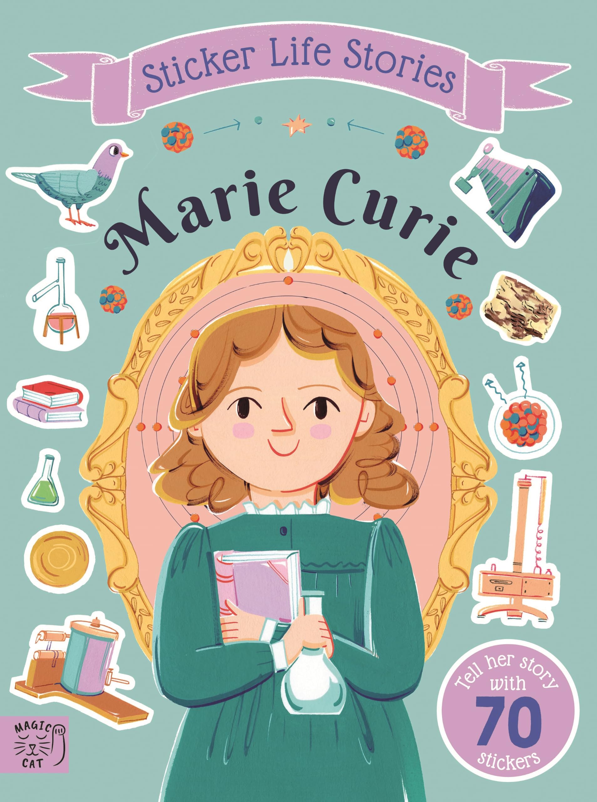 Marie Curie : An inspiring sticker story about never giving up