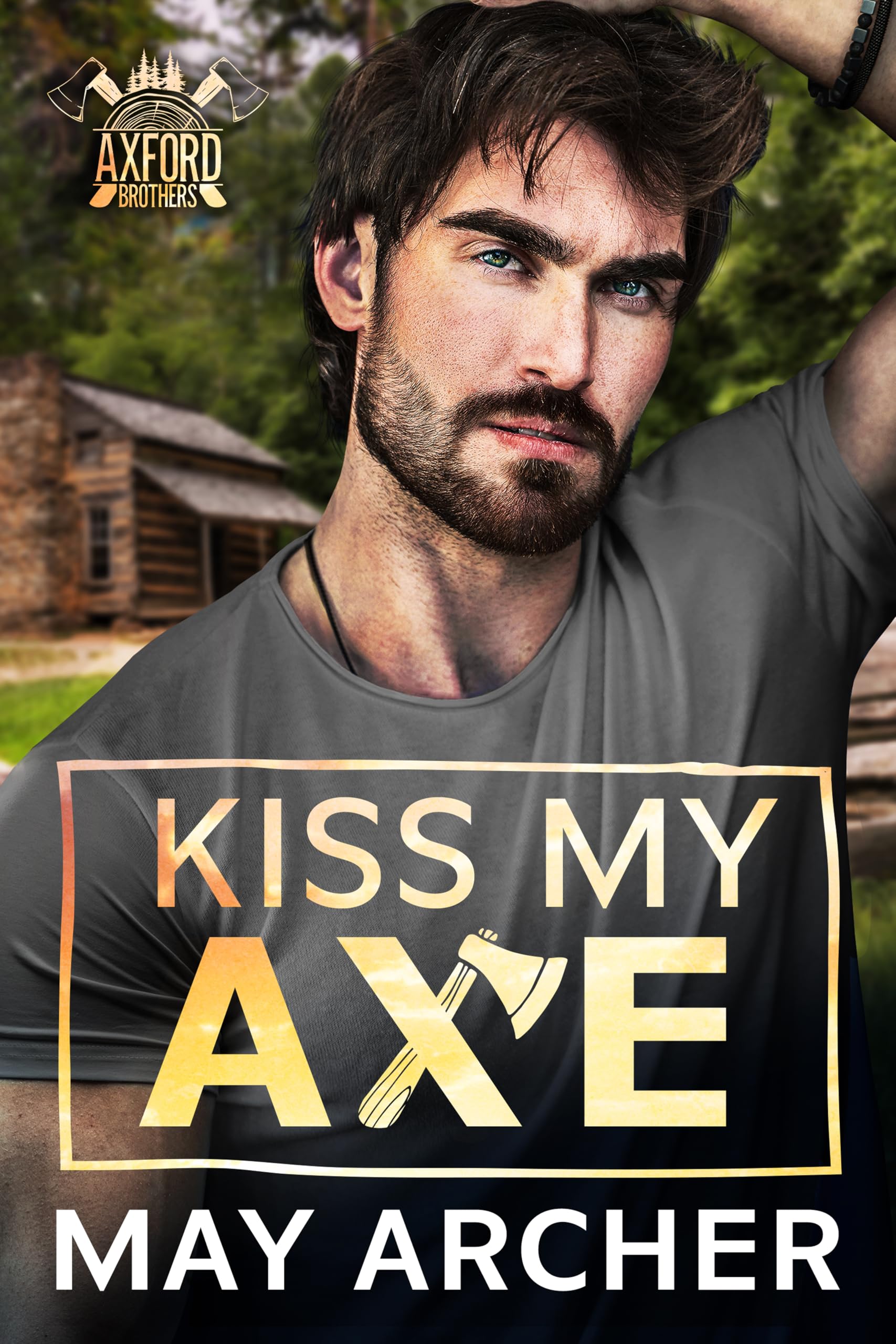 Kiss My Axe (Axford Brothers Book 1)