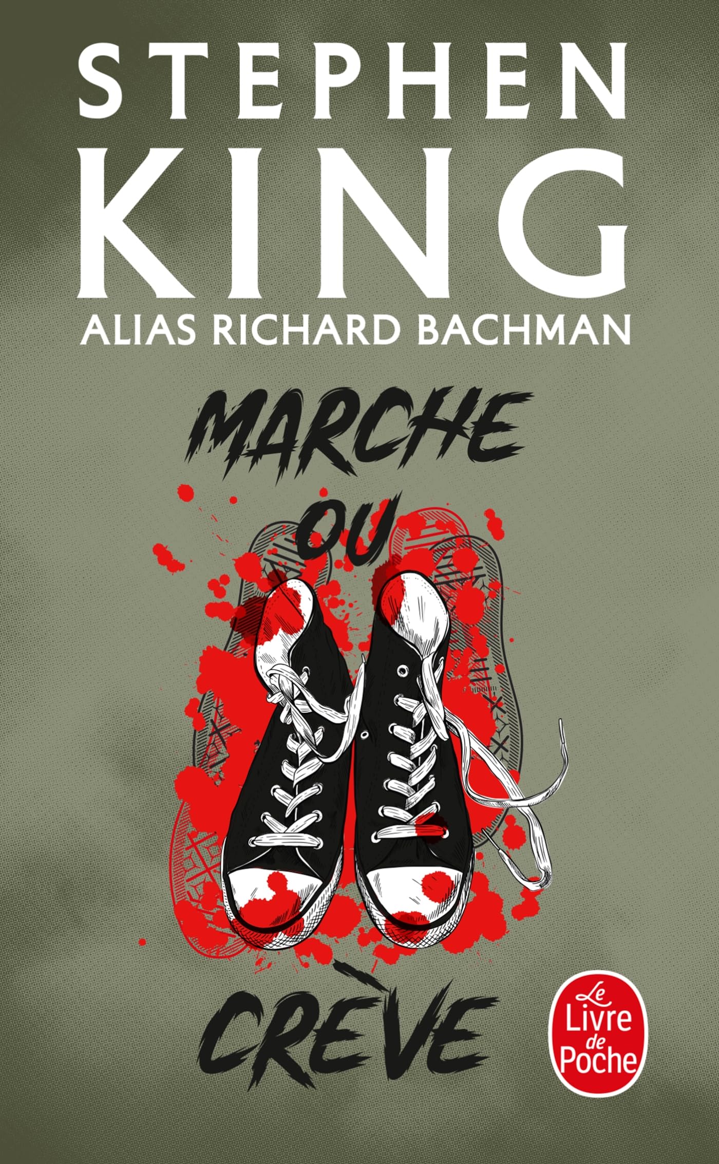 Marche ou creve (Le Livre de Poche)