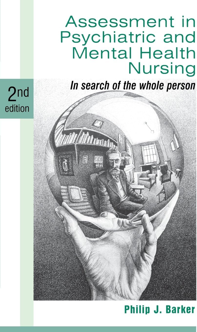 Assessment in Psychiatric and Mental Health Nursing: In Search of the Whole Person Paperback โ 21 July 2004