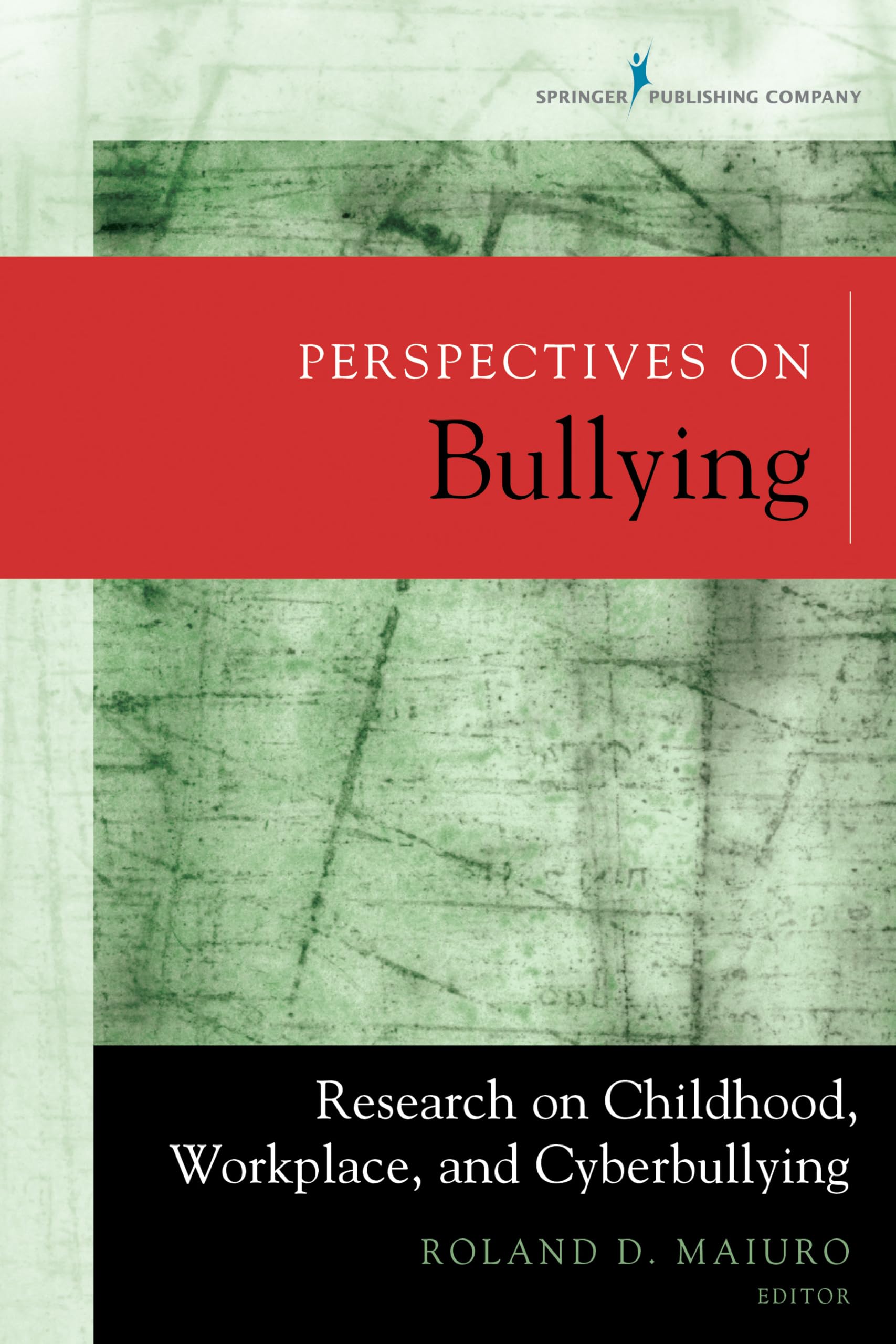Buy Perspectives on Bullying: Research on Childhood, Workplace, and Cyberbullying — BookShops.in