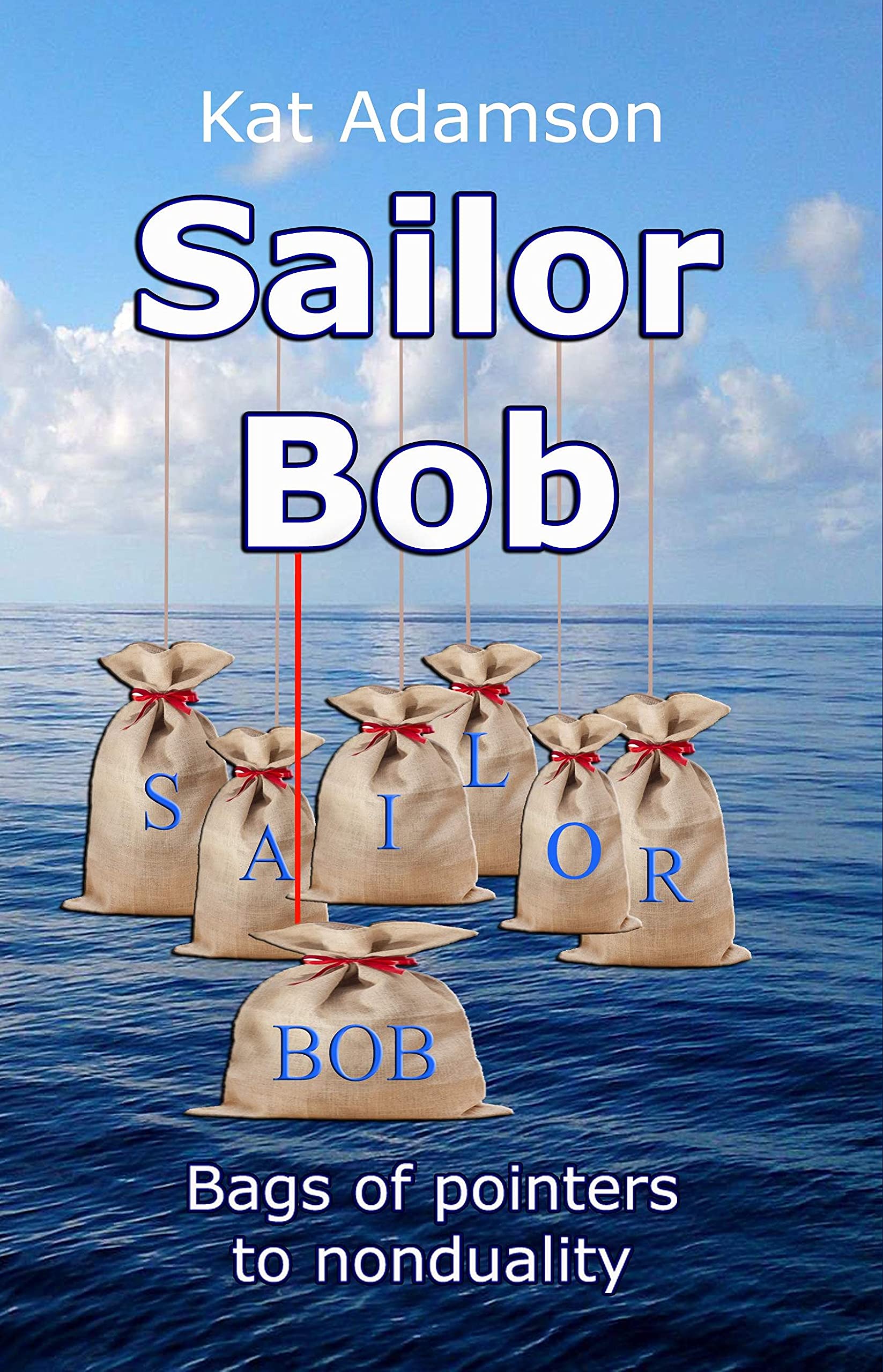SAILOR BOB: Bags of pointers to nonduality
