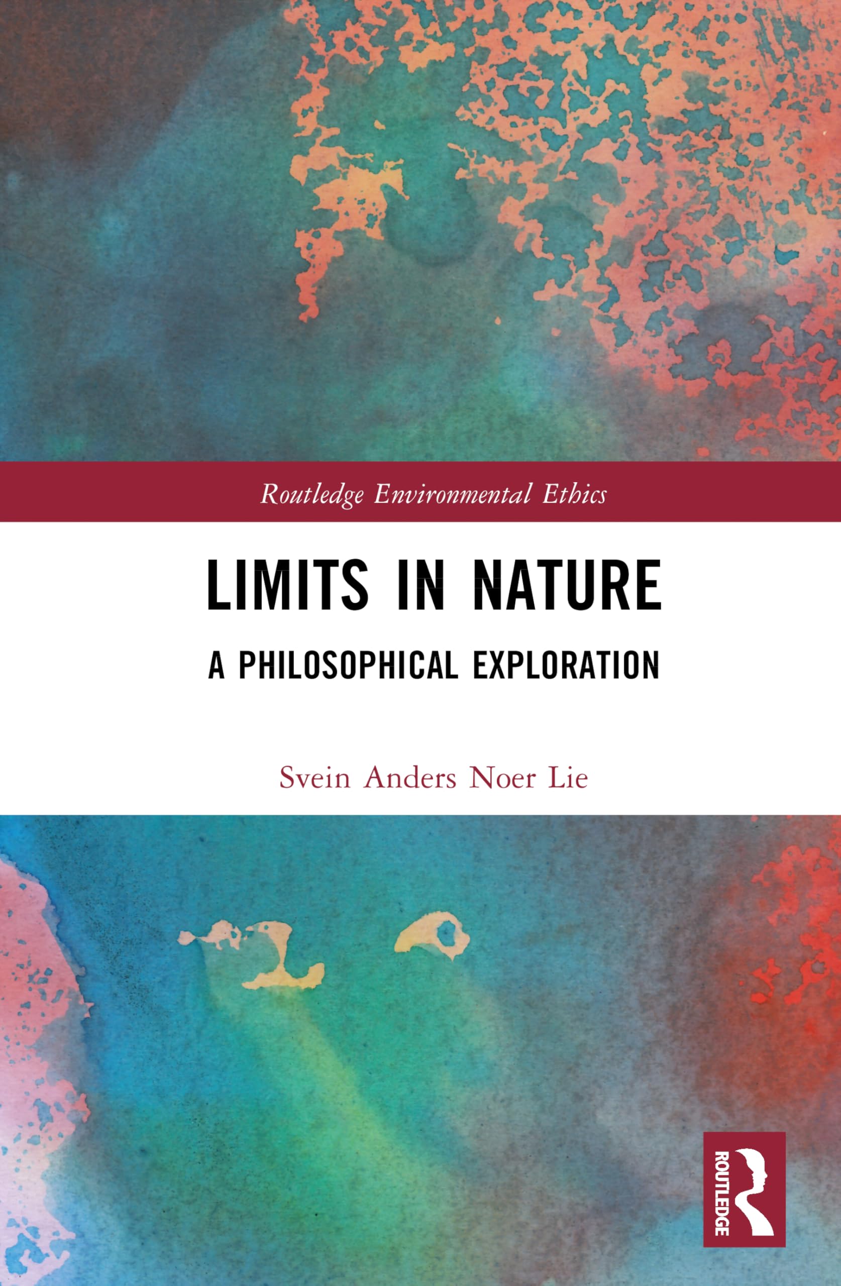 Limits in Nature: A Philosophical Exploration (Routledge Environmental Ethics)