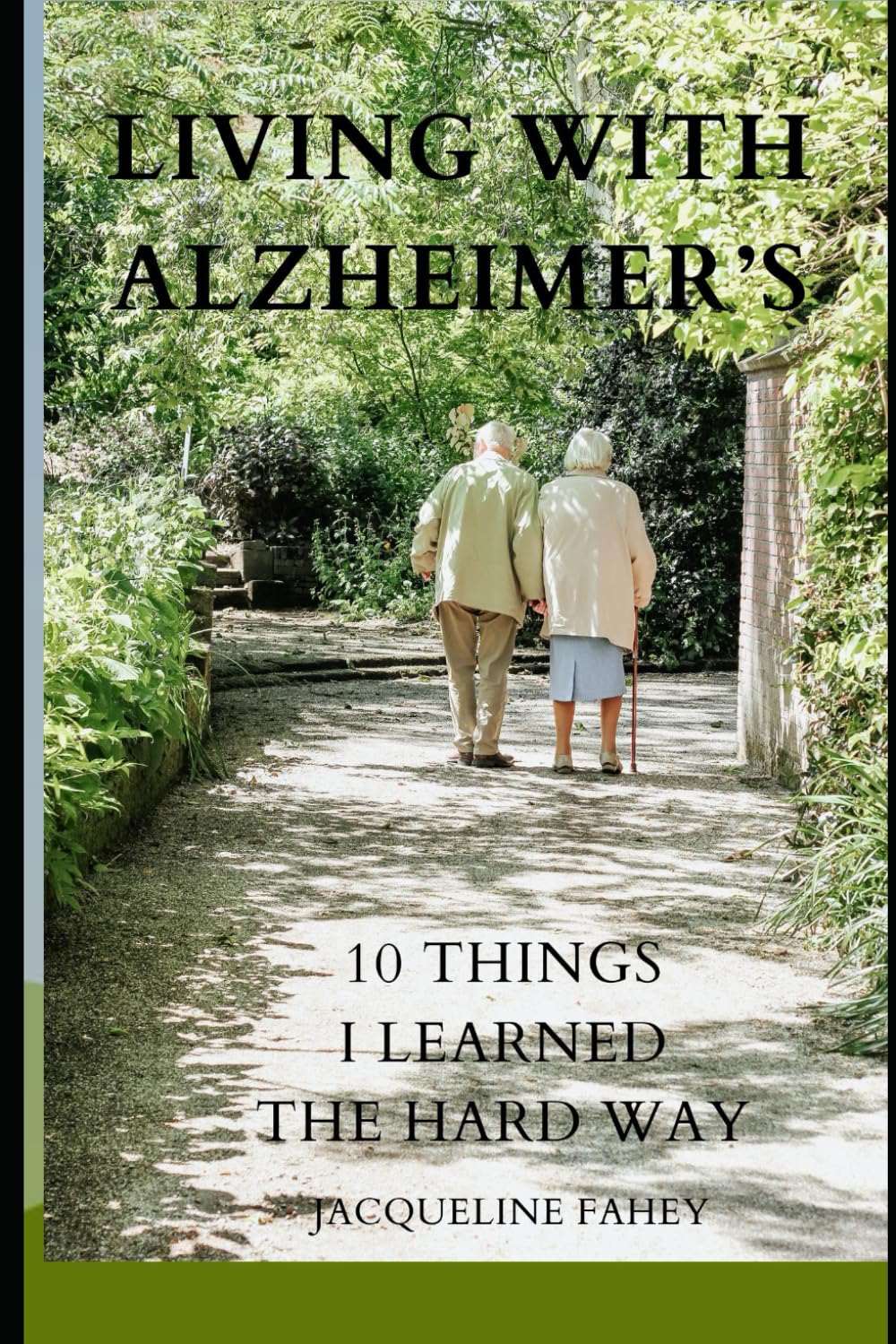 Living With Alzheimer's: 10 Things I Learned The Hard Way