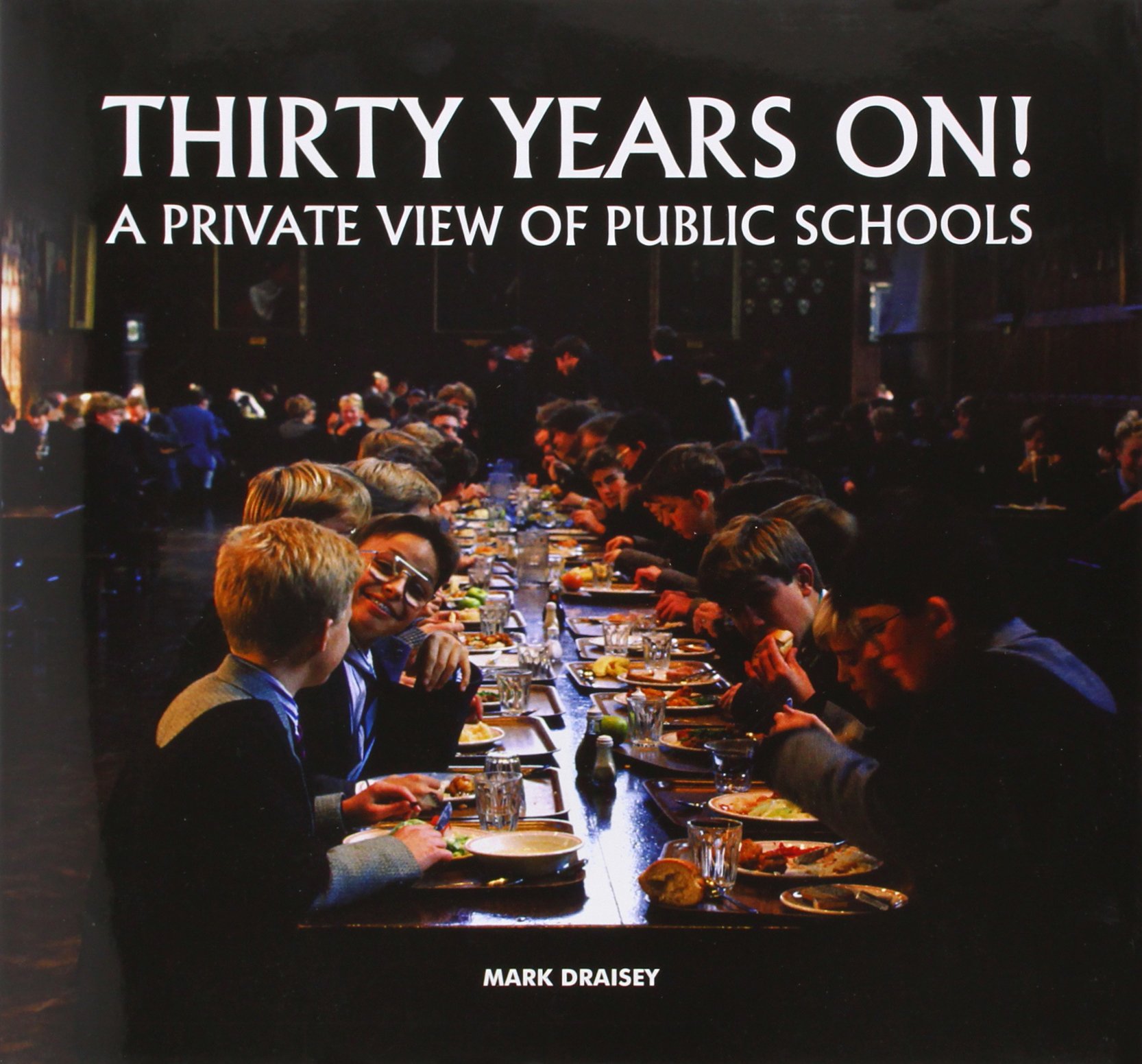 Thirty Years On! A Private View of Public Schools
