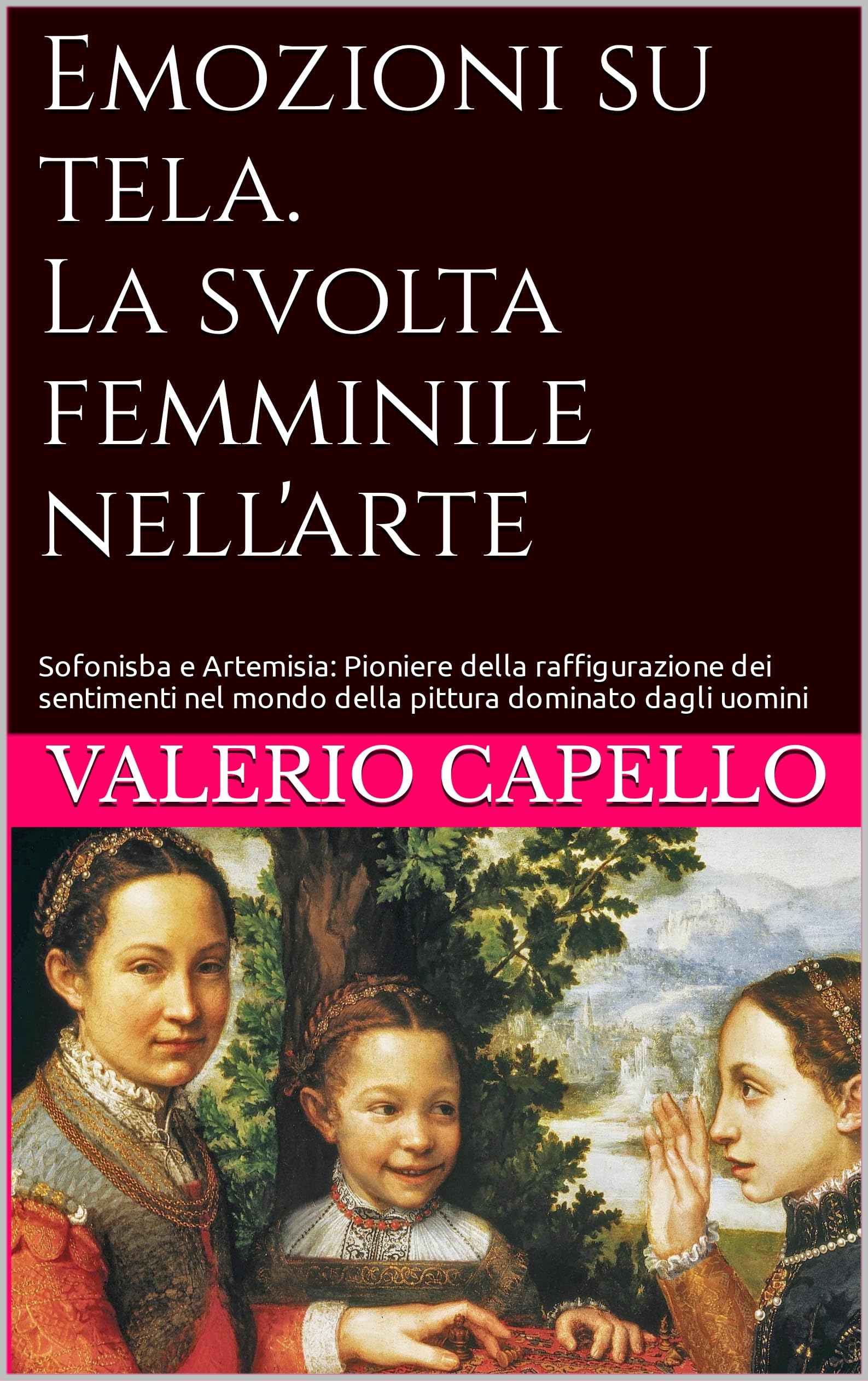 Sofonisba et Artemisia livre sur les pionnières de la peinture au féminin