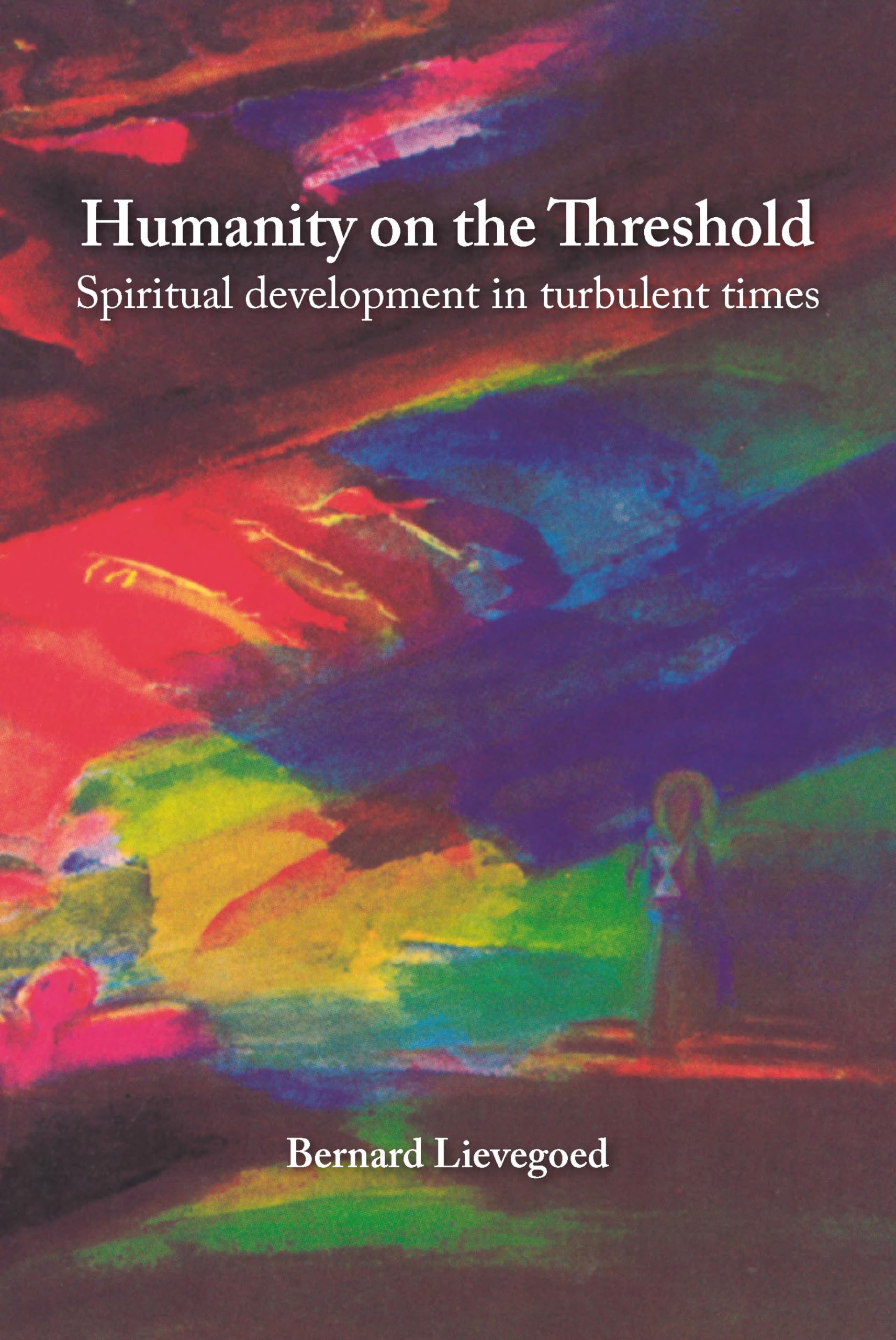 Humanity on the Threshold by Bernard Lievegoed PAPERBACK 9781912480968