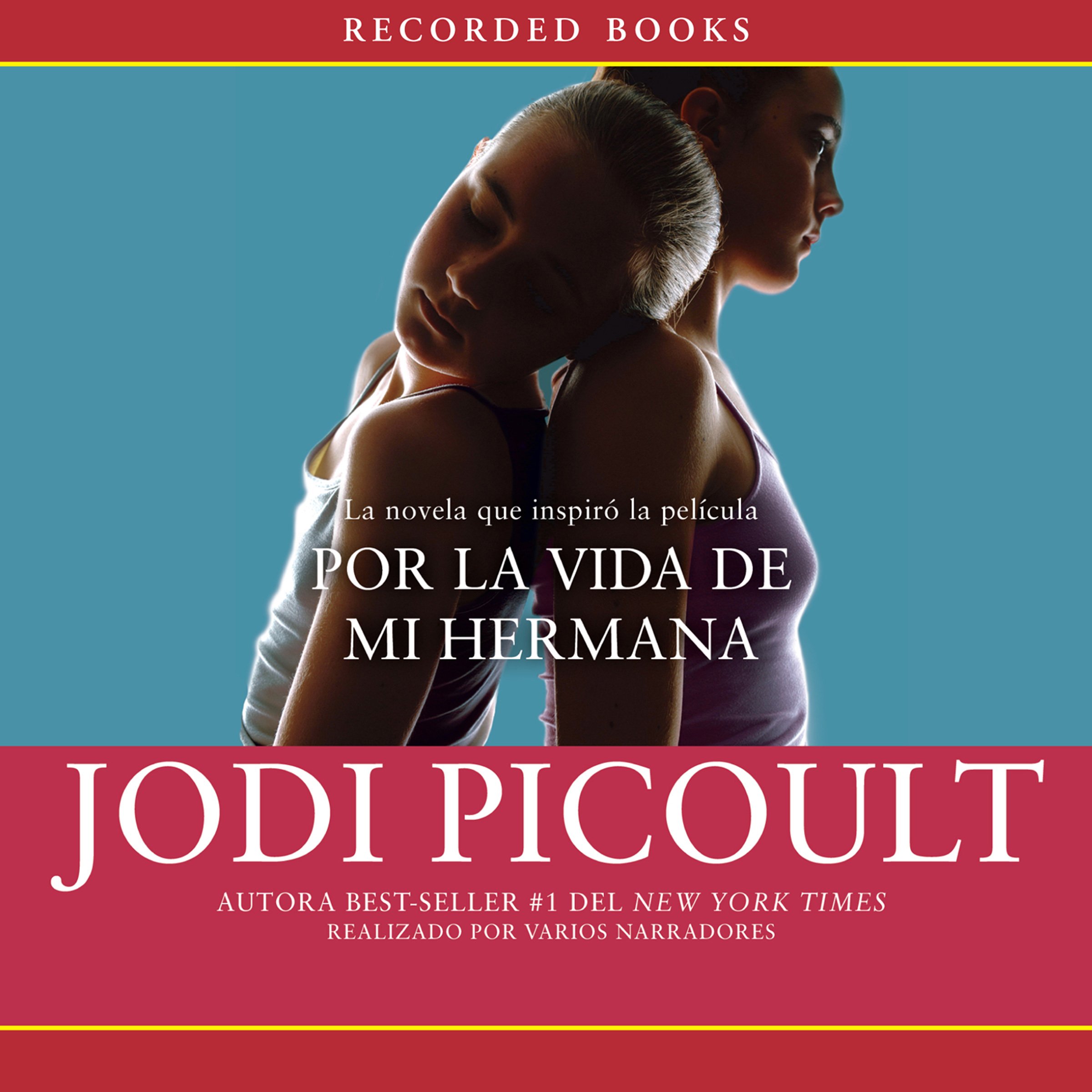 Cover art for Por la vida de mi hermana [My Sister's Keeper]