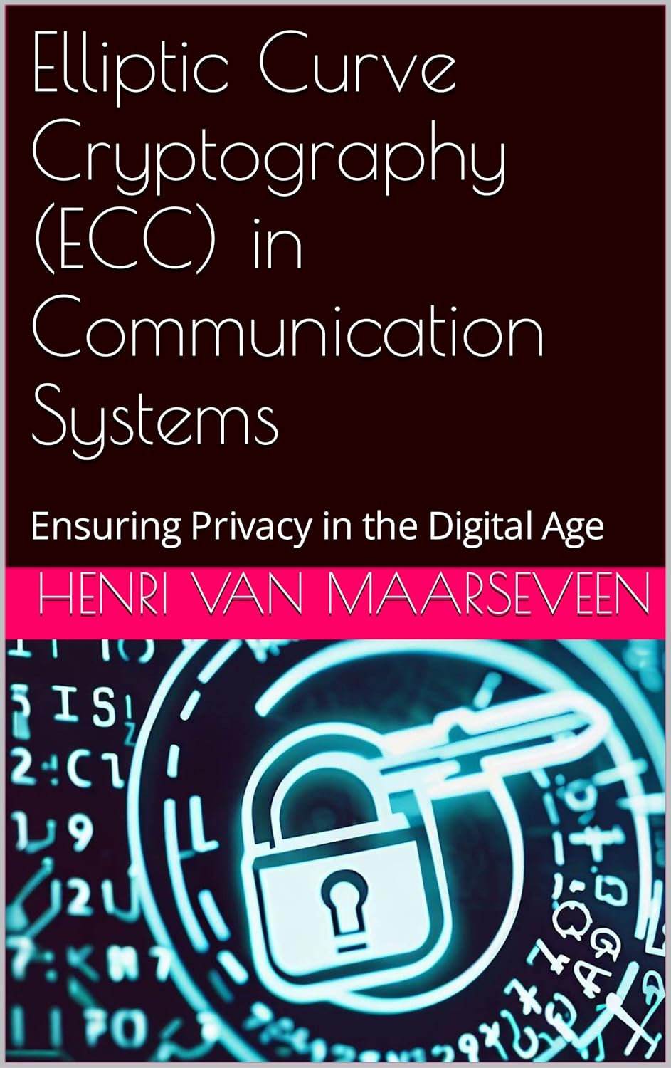 Elliptic Curve Cryptography (ECC) in Communication Systems : Ensuring ...