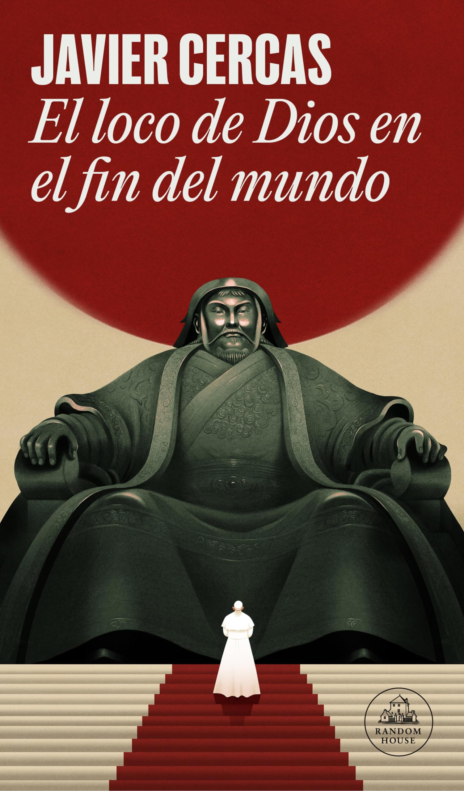 El loco de Dios en el fin del mundo (Spanish Edition)