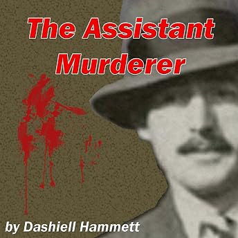 The Assistant Murderer Audiobook by Dashiell Hammett episode artwork