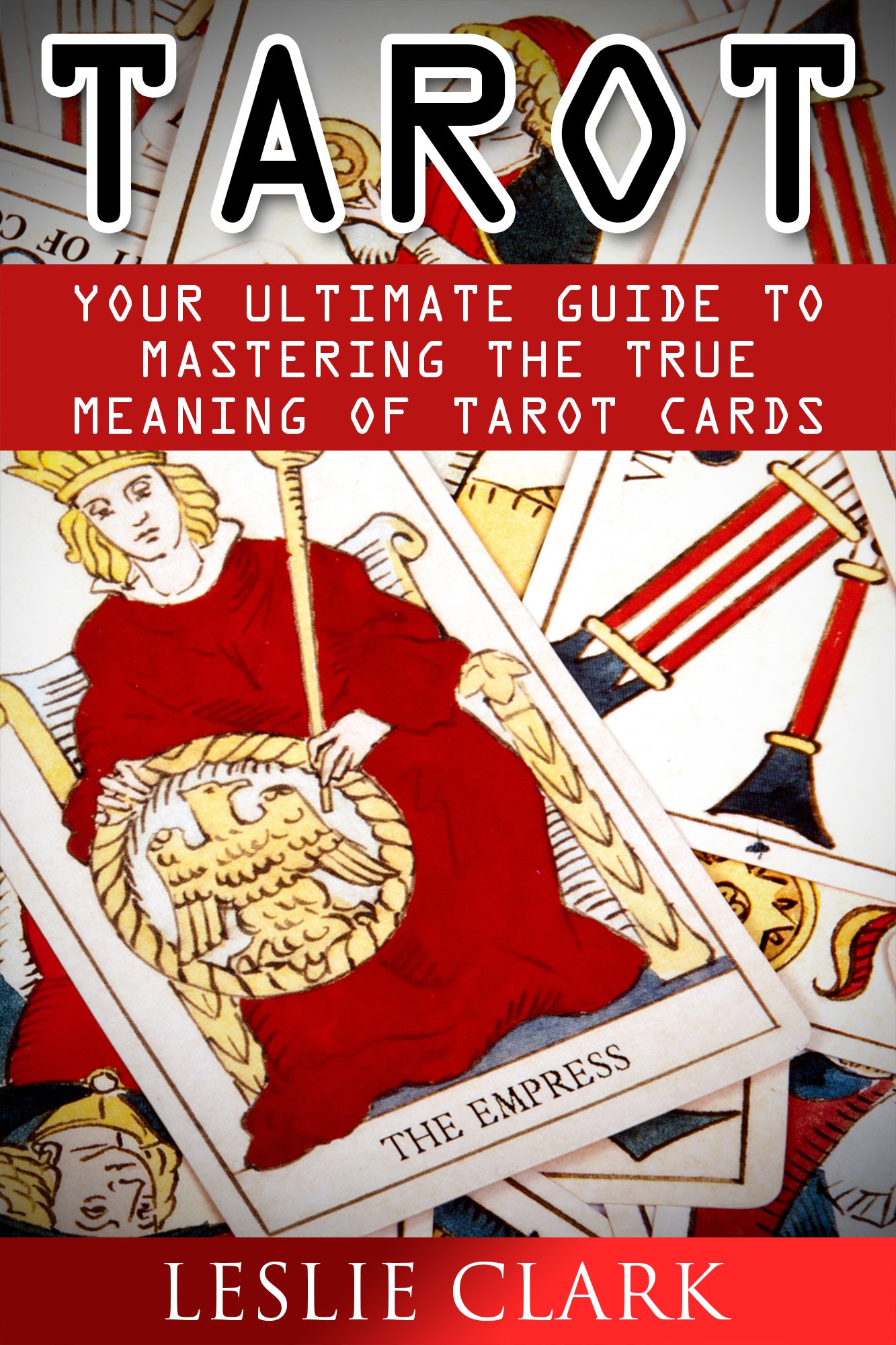 Buy Tarot Your Ultimate Guide to Mastering the True Meaning of Tarot Cards (Tarot reading