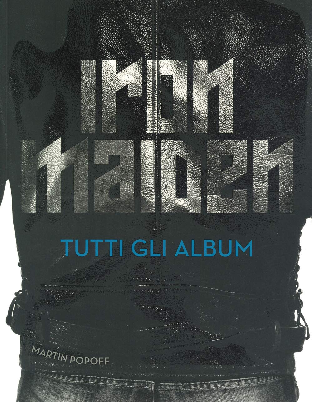 Iron Maiden tutti gli album livre d'art en couleurs pour collectionneur