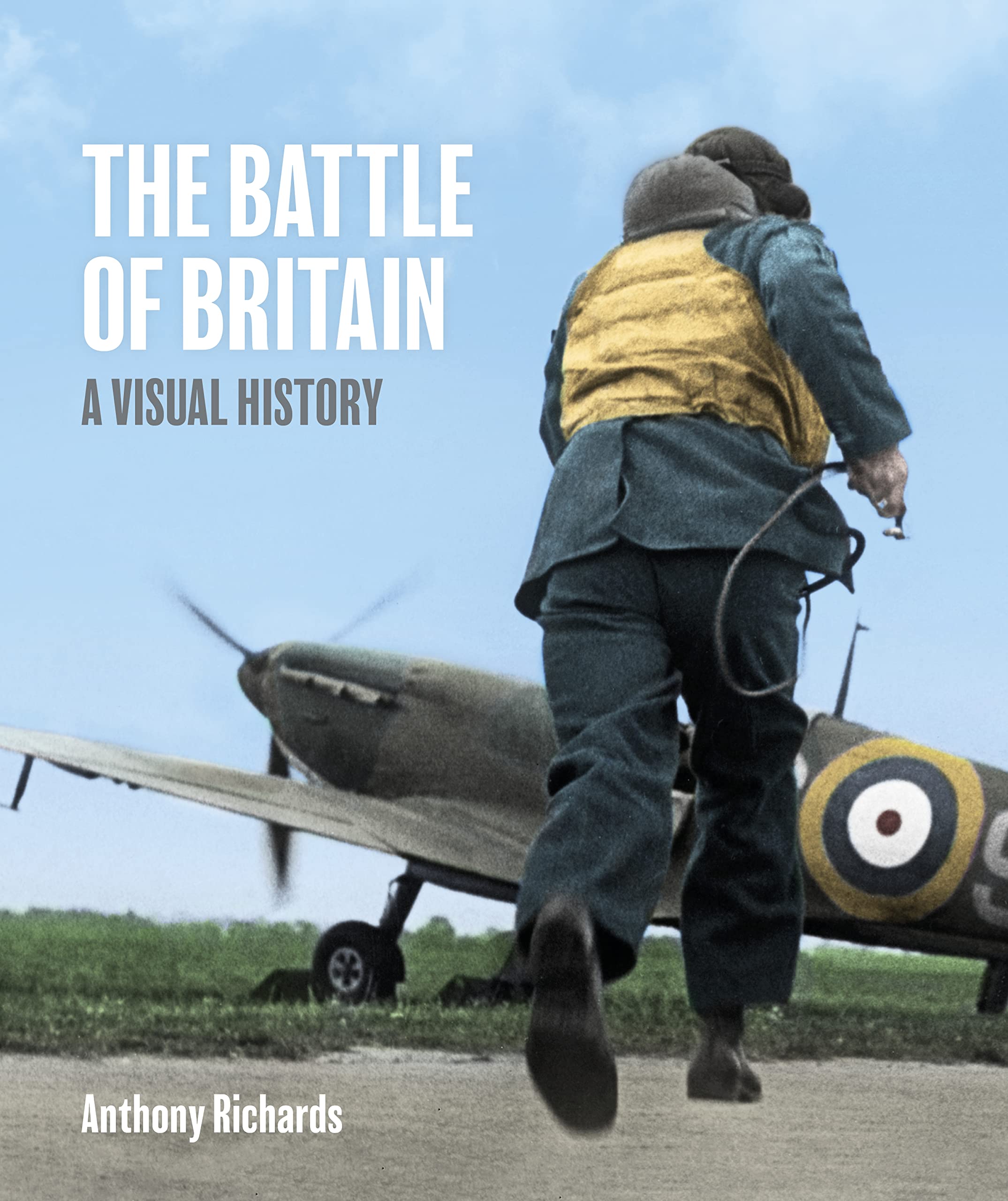 The Battle of Britain: A Visual History HARDBACK 9781912423514