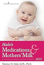 Hale's Medications & Mothers' Milk™ 2019