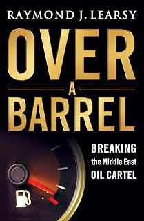 Over a Barrel: Breaking the Middle East Oil Cartel