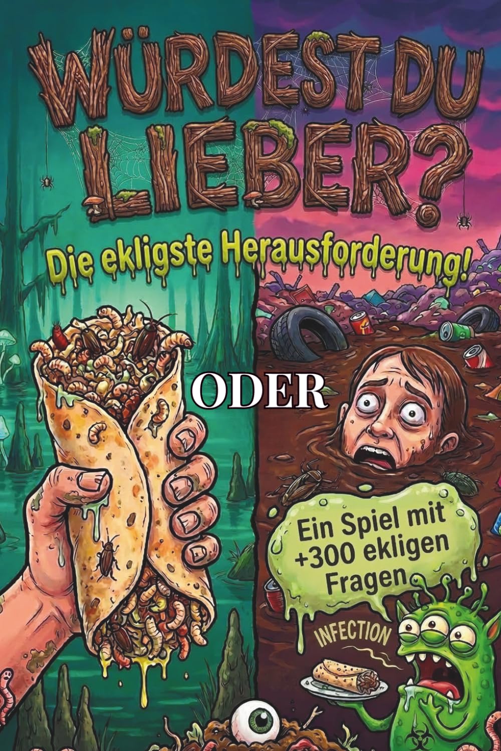 Würdest du lieber? Lustiges Spiel für Kinder & Teenager: Ekel Edition für Freunde & Familie mit über 300 lustigen Fragen | +20 Eigene Fragen | inkl. 100 spannenden Fakten