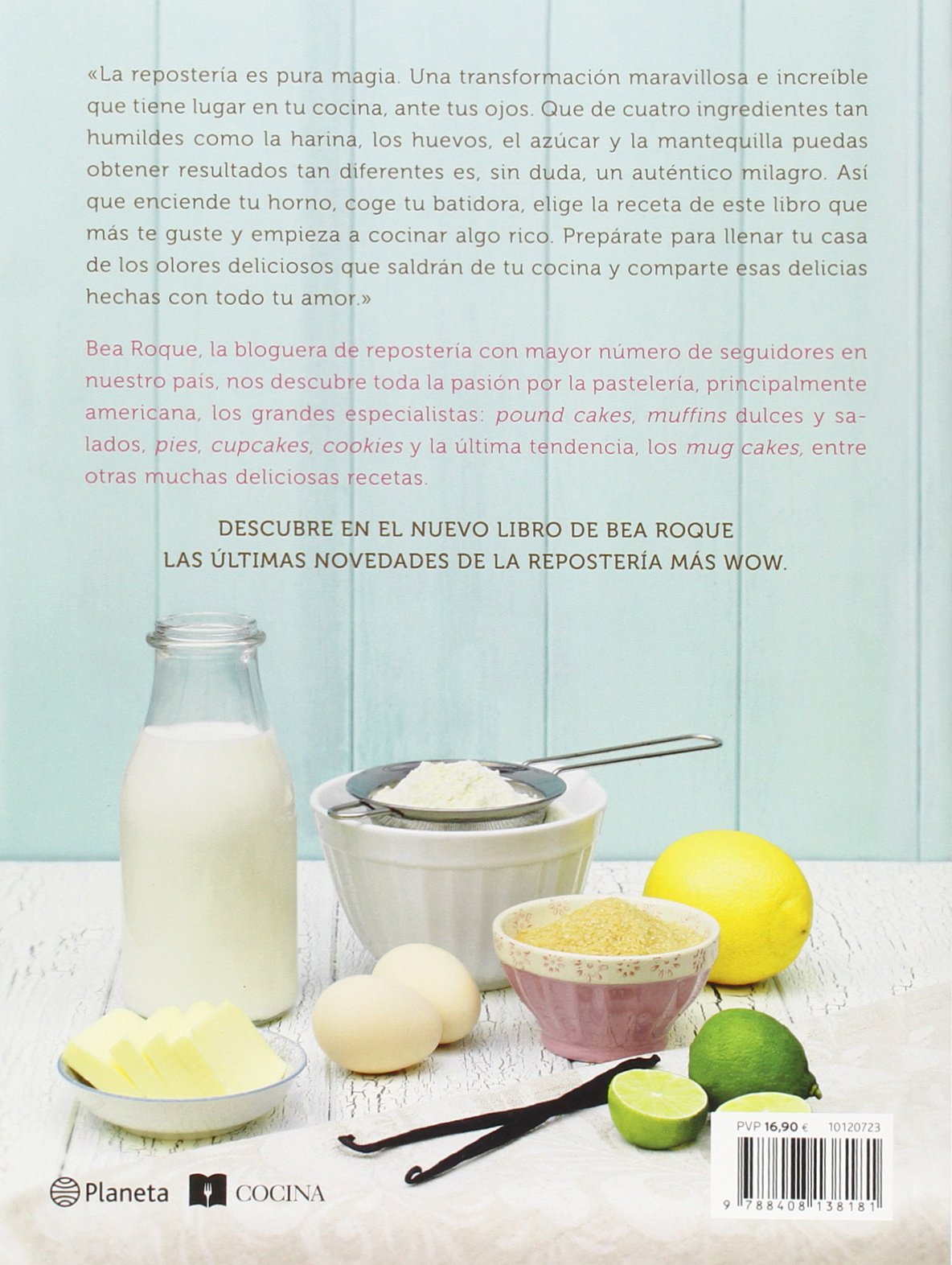 El rincón de Bea: delicias para compartir: Las últimas y más sabrosas tendencias de repostería (Planeta Cocina)