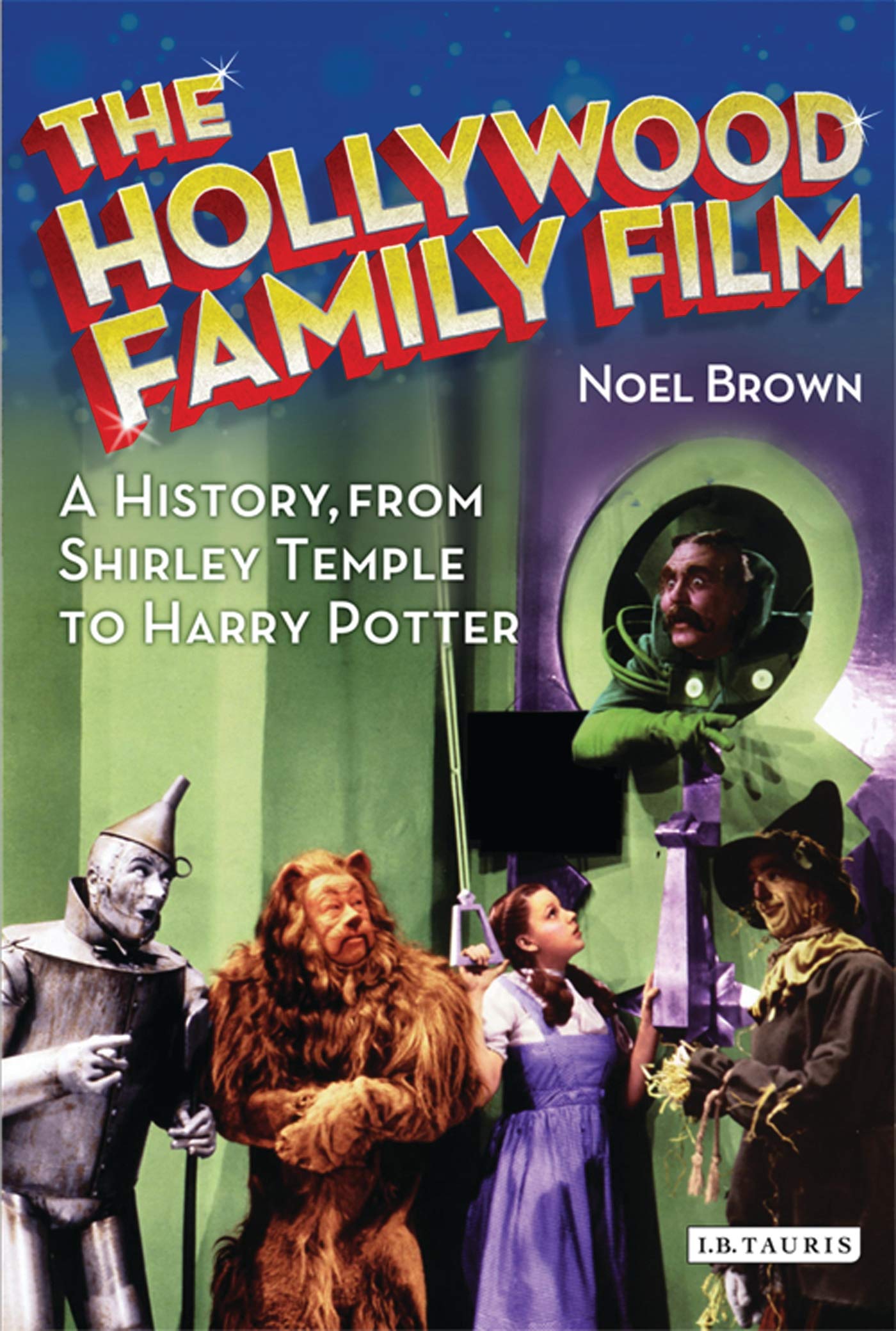 Buy The Hollywood Family Film: A History, from Shirley Temple to Harry Potter (Cinema and Society) — BookShops.in