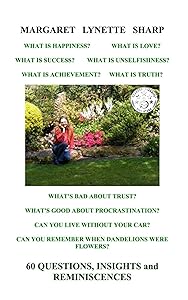 60 Questions, Insights and Reminiscences