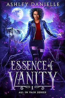 Essence of Vanity: All in Vain Series - Kindle edition by Danielle