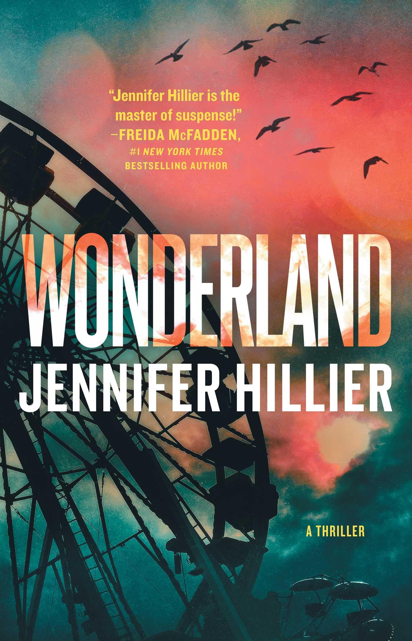 Wonderland: A Thriller, Hillier, Hillier, 9781668081501 Fast Free Shipping.+
