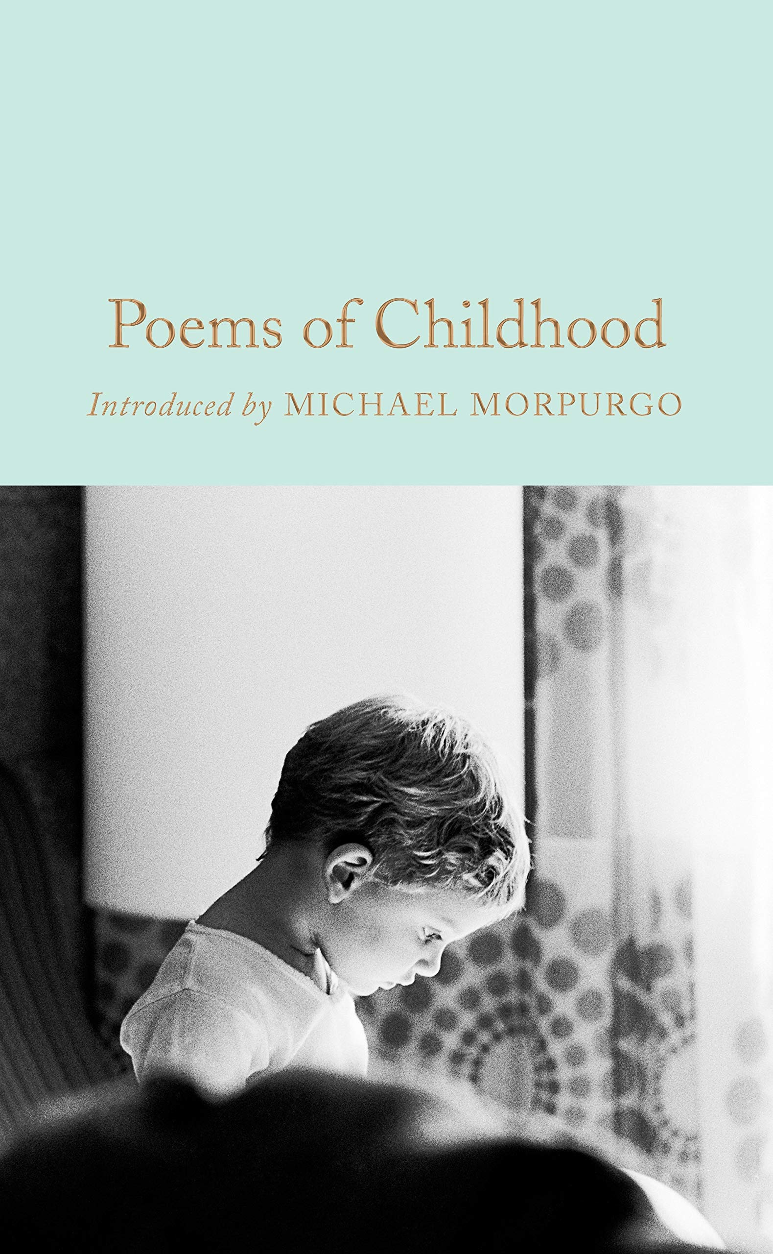 Poems of Childhood: 211 (Macmillan Collector's Library, 211)