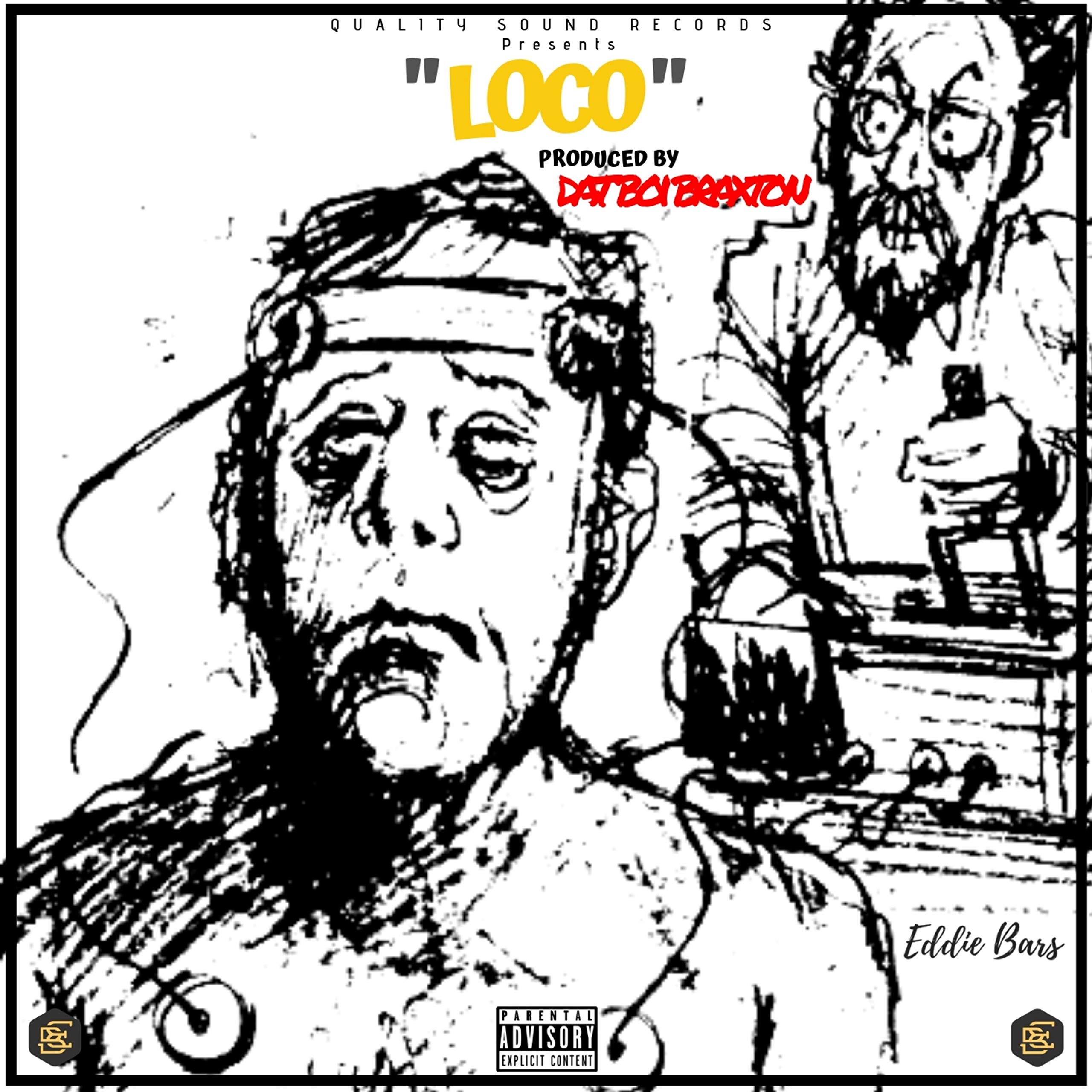 Loco (feat. Datboibraxton) [Explicit]