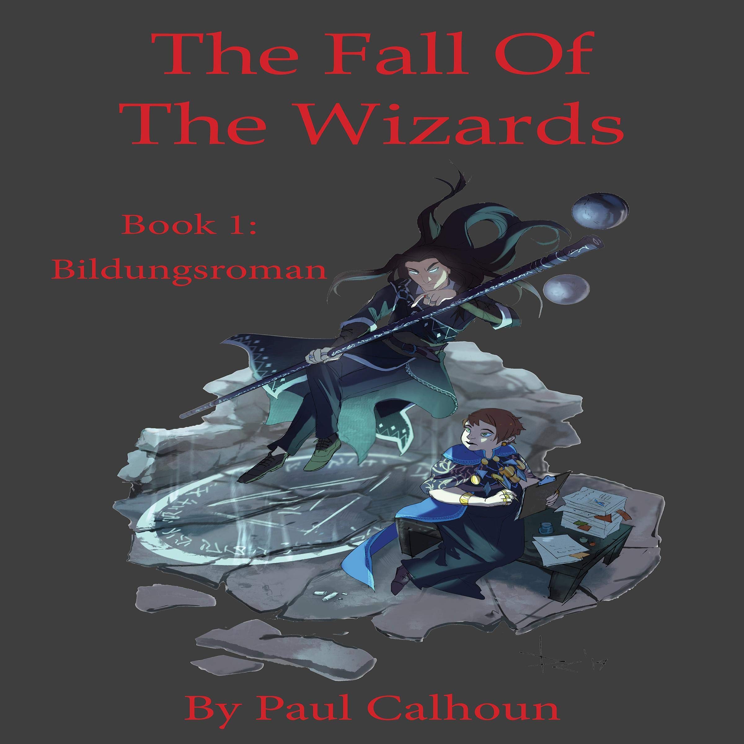 Cover art for The Fall of the Wizards Book 1: Bildungsroman