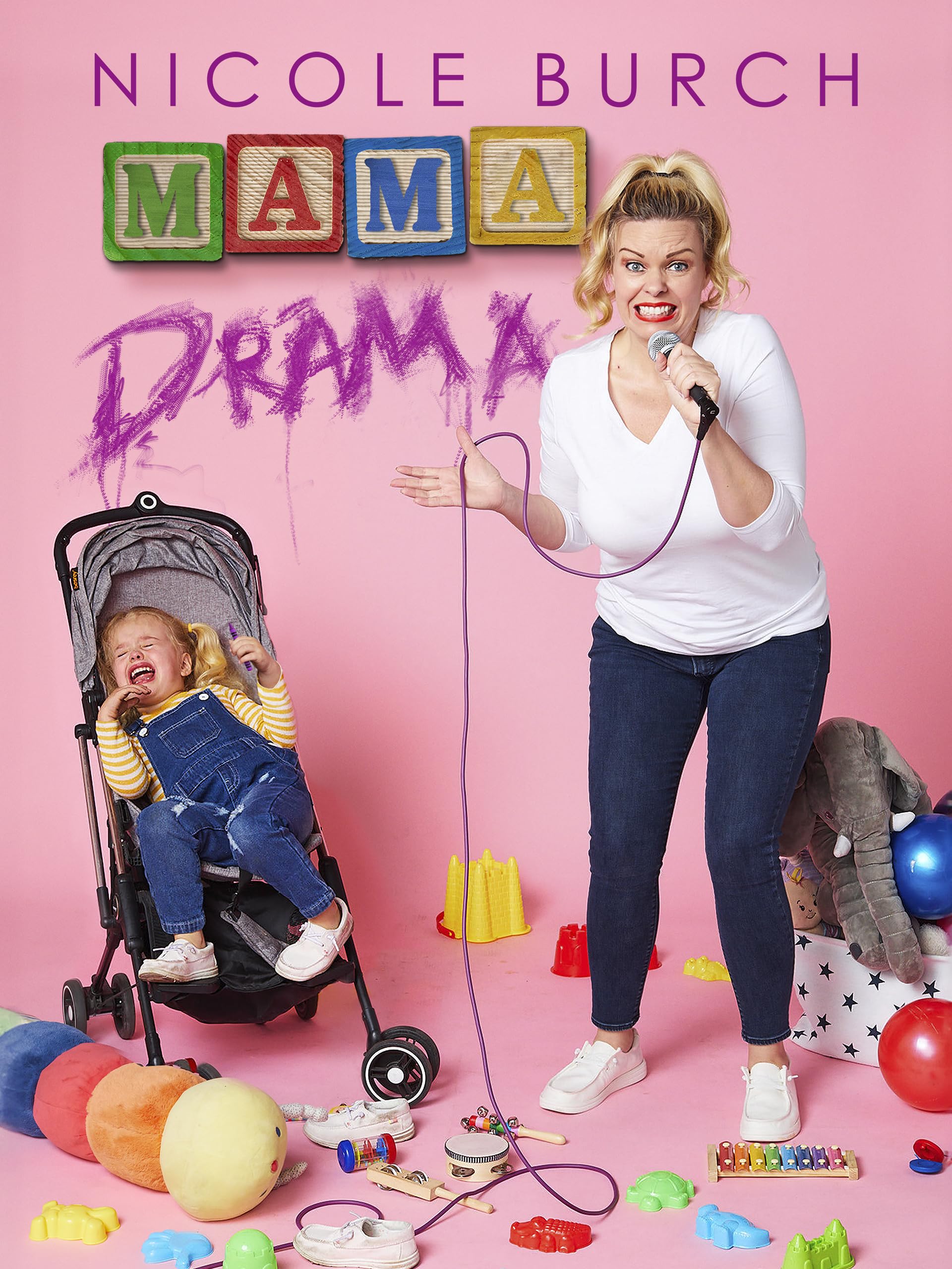 Nicole Burch: Mama Drama