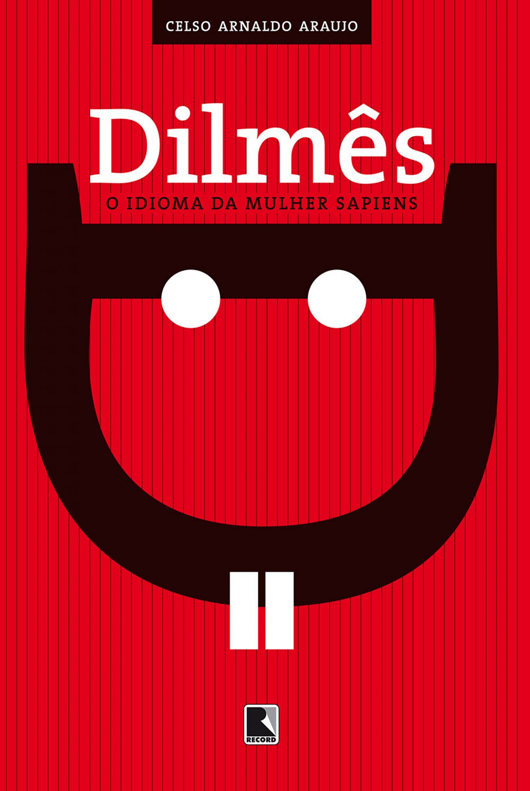 Dilmês: O idioma da mulher sapiens (Portuguese Edition)
