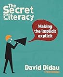 The Secret of Literacy: Making the implicit, explicit